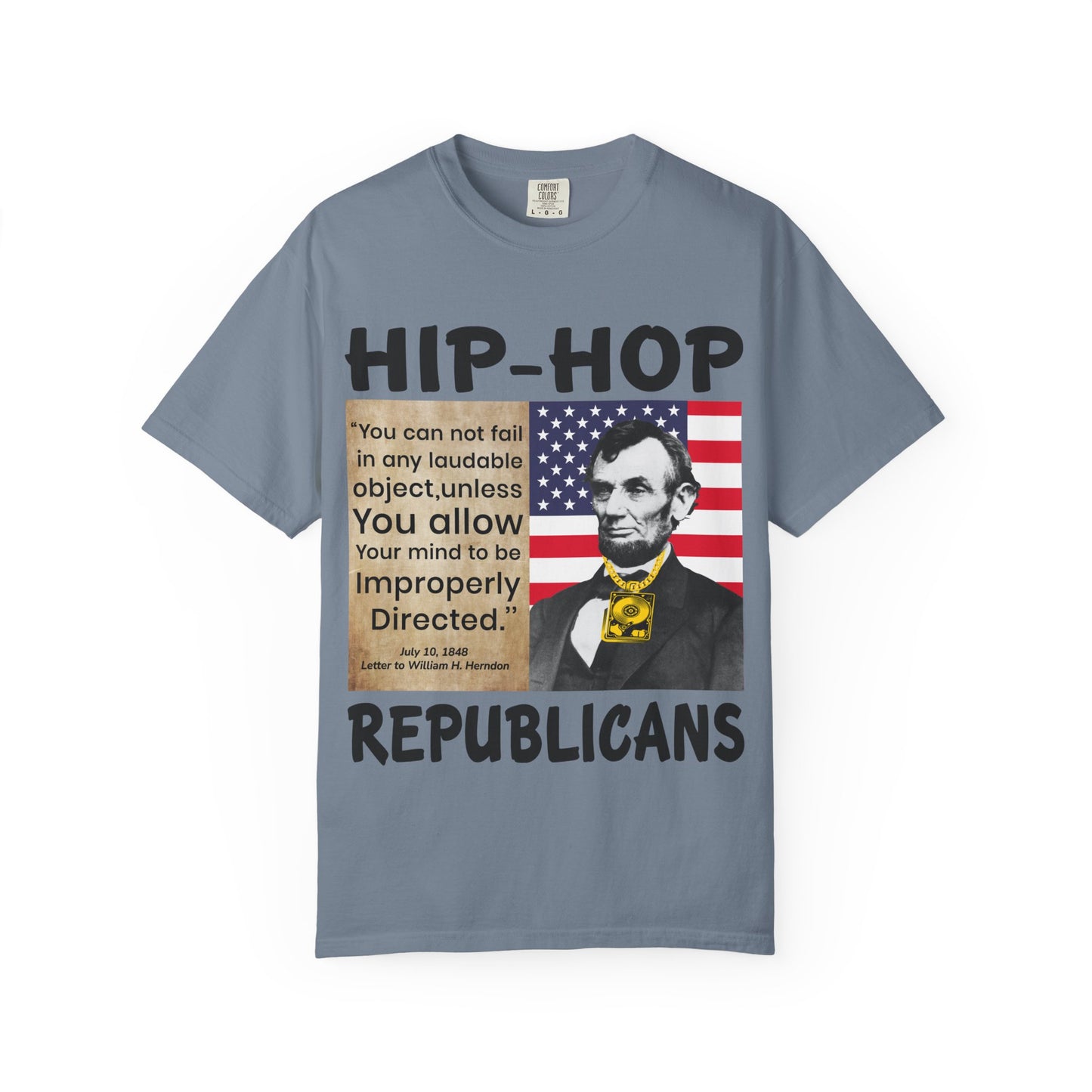 Hip-Hop Republicans T-Shirt — Lincoln Quote Patriotic Graphic Tee