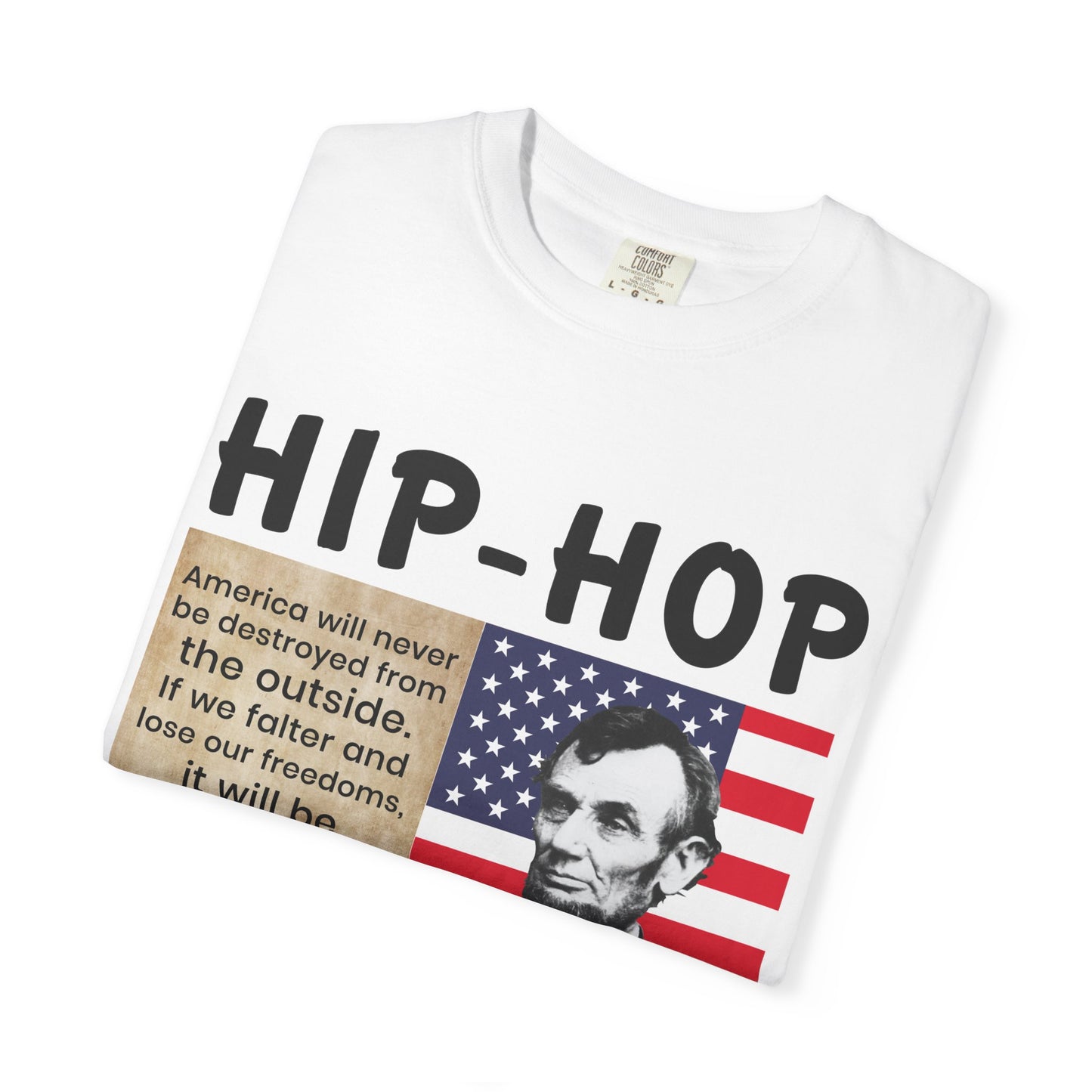 Hip-Hop Republicans T-Shirt — Lincoln Quote Patriotic Graphic Tee