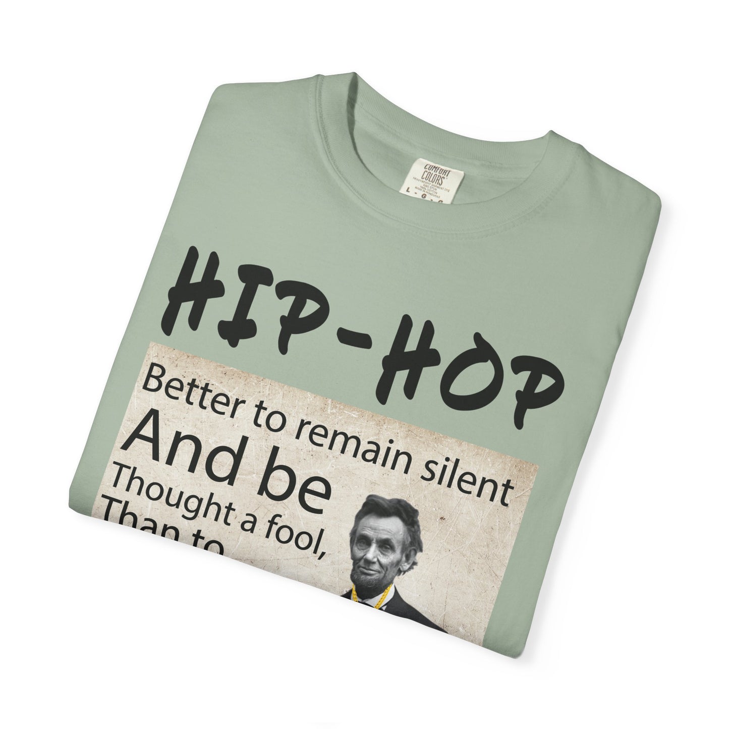 Hip-Hop Republicans T-Shirt — Abraham Lincoln Quote Graphic Tee