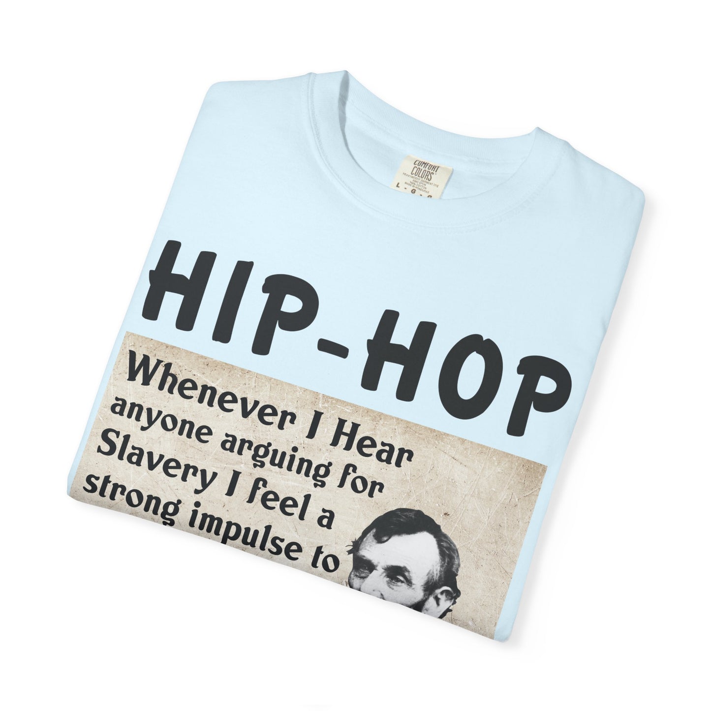 Hip-Hop Republicans T-Shirt — Vintage Lincoln Quote Graphic Tee