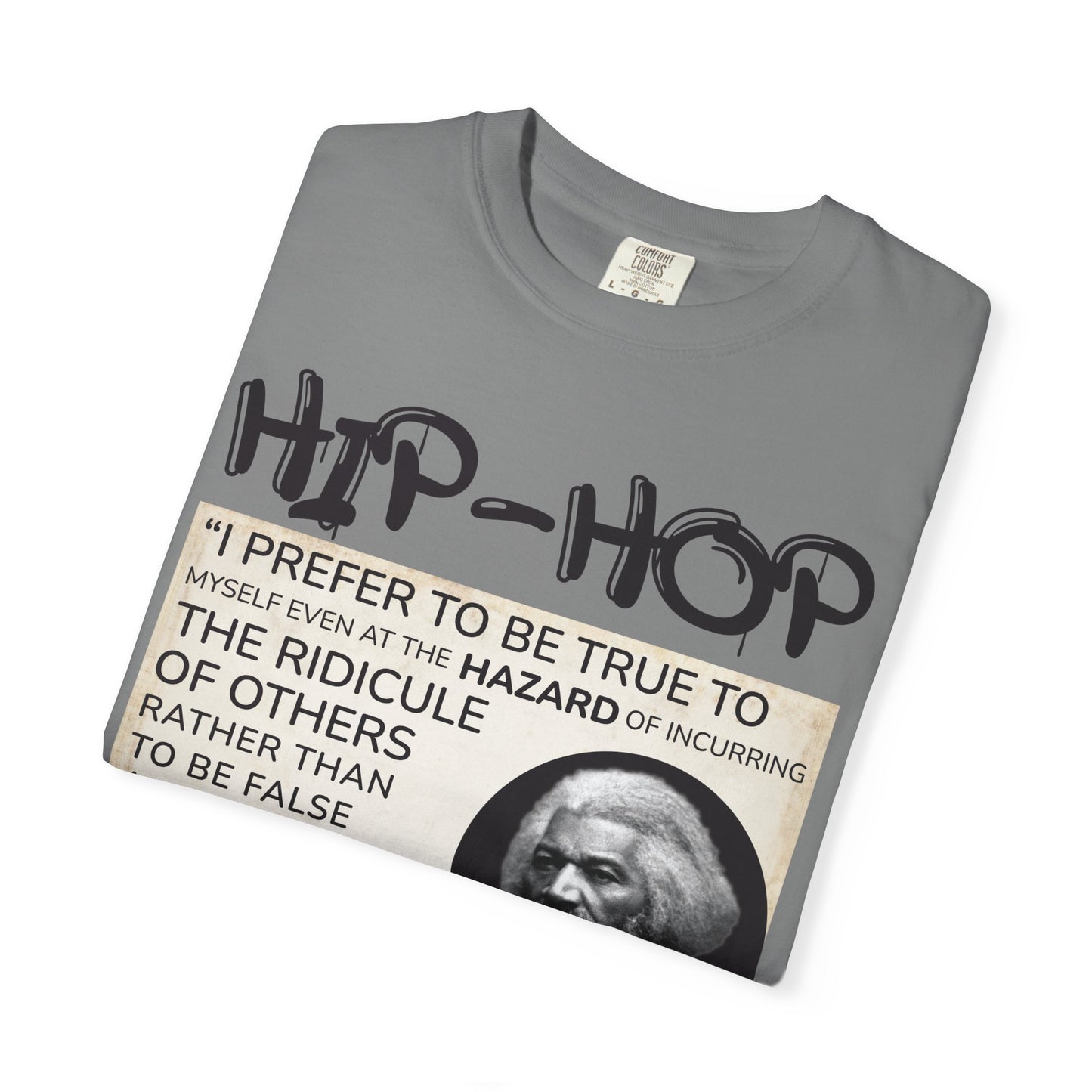 Hip-Hop Authenticity T-Shirt — Frederick Douglass Quote "I Prefer to Be True"