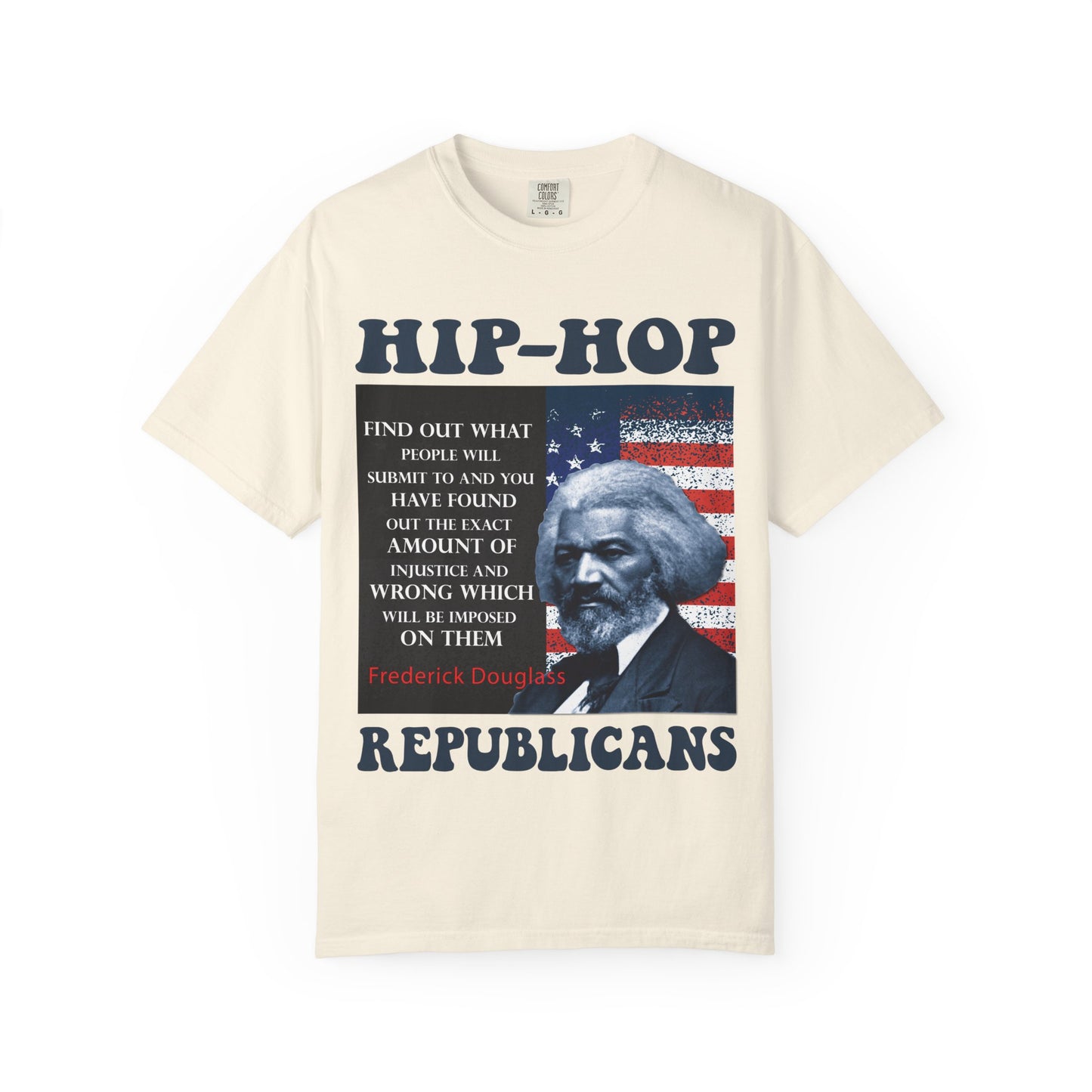 Hip-Hop Republicans T-Shirt — Frederick Douglass Quote Patriotic Political Tee