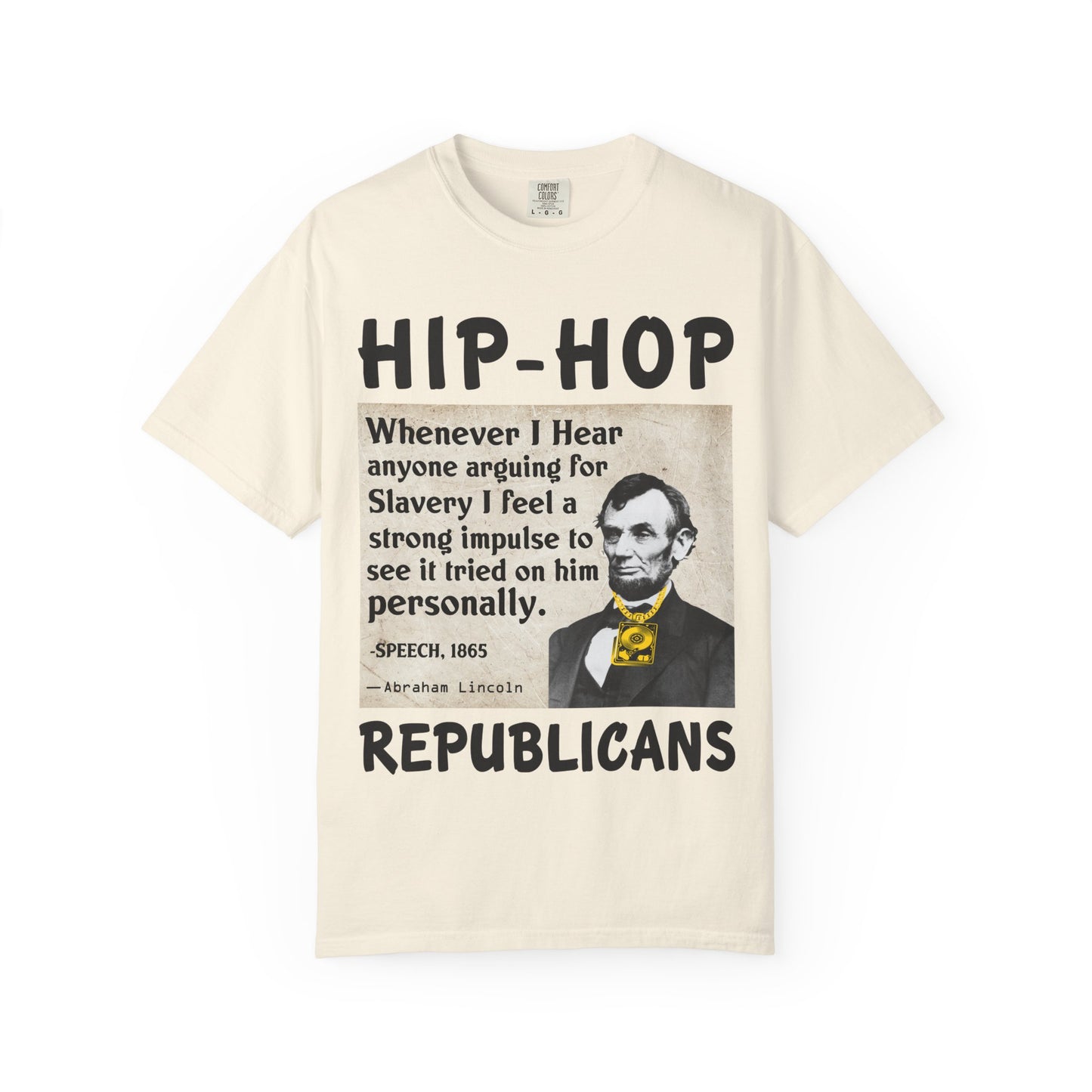 Hip-Hop Republicans T-Shirt — Lincoln Abolition Quote Graphic Tee