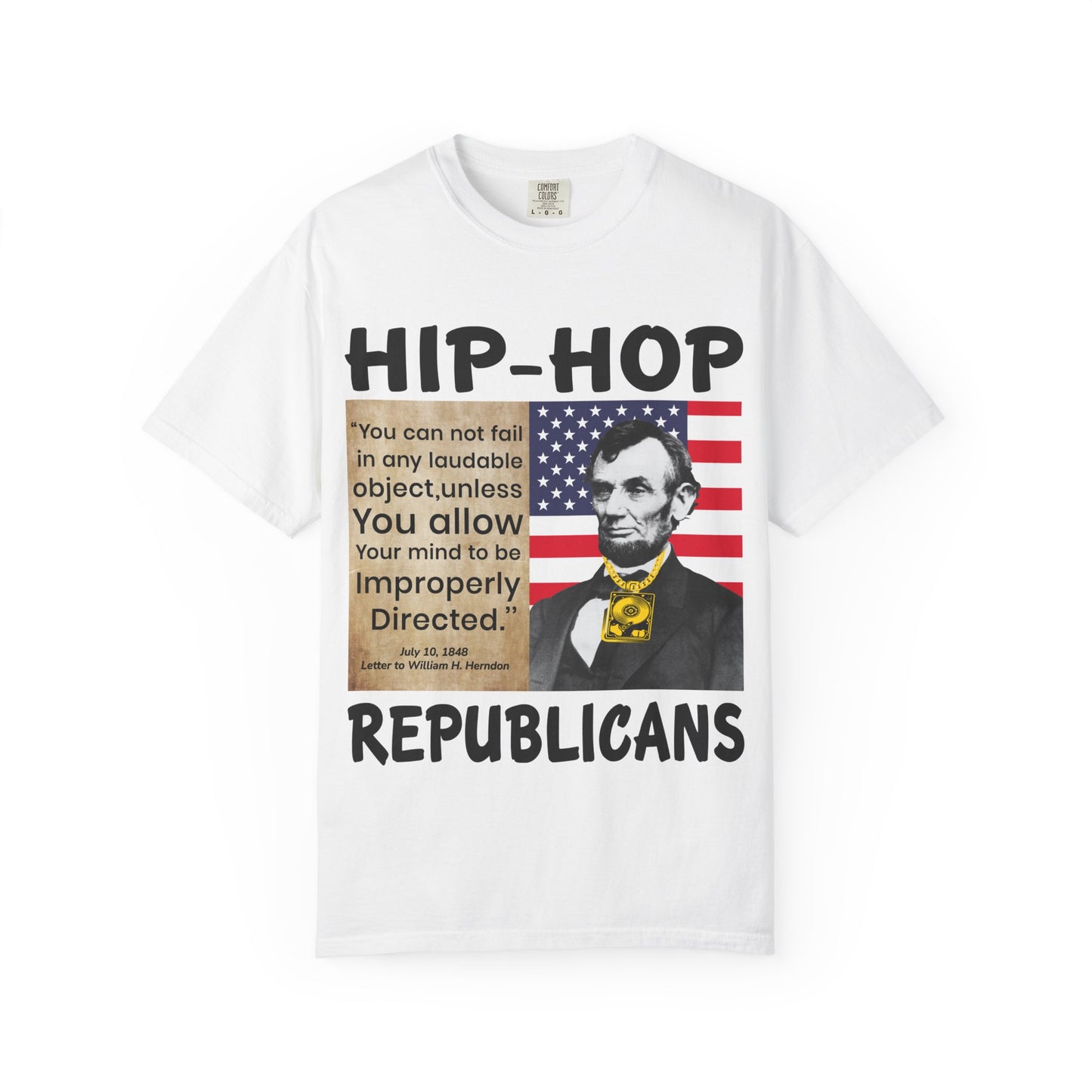 Hip-Hop Republicans T-Shirt — Lincoln Quote Patriotic Graphic Tee