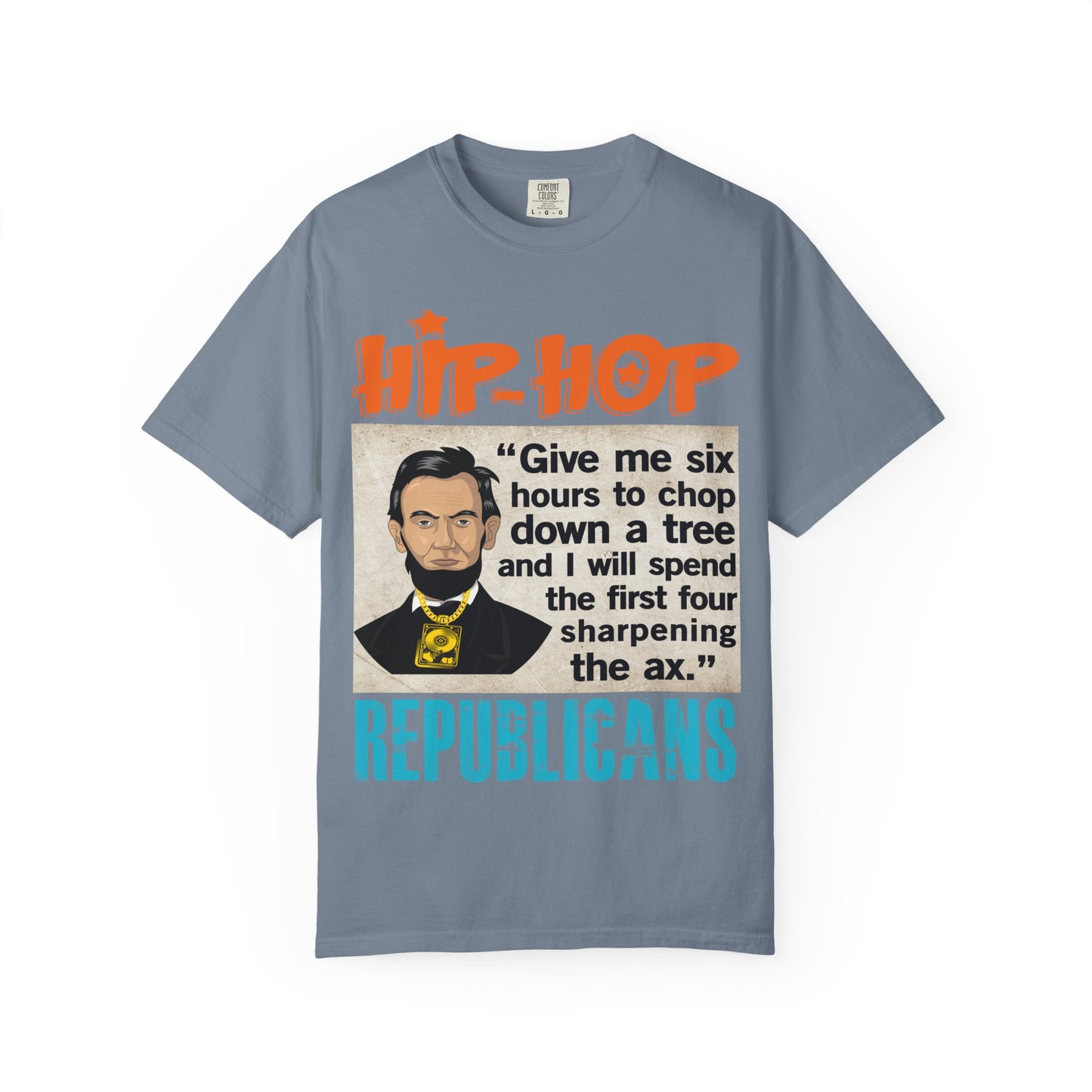 Hip Hop Republicans Abraham Lincoln Political Rap T-Shirt