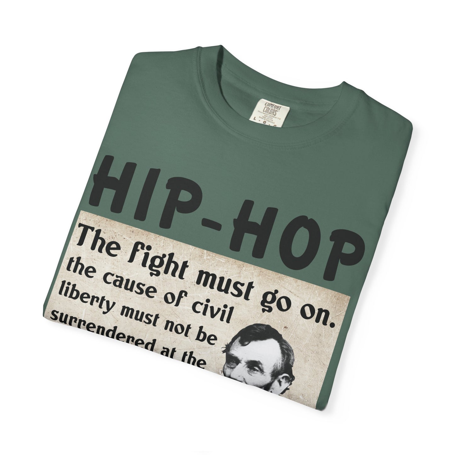 Hip-Hop Republicans T-Shirt — "The fight must go on" Lincoln Quote Tee