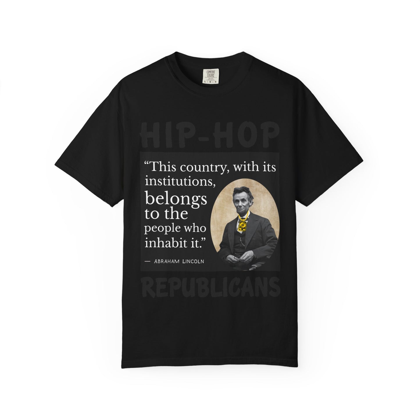 Political Quote T-Shirt — 'Hip-Hop Republicans' Graphic Tee with Historic Quote