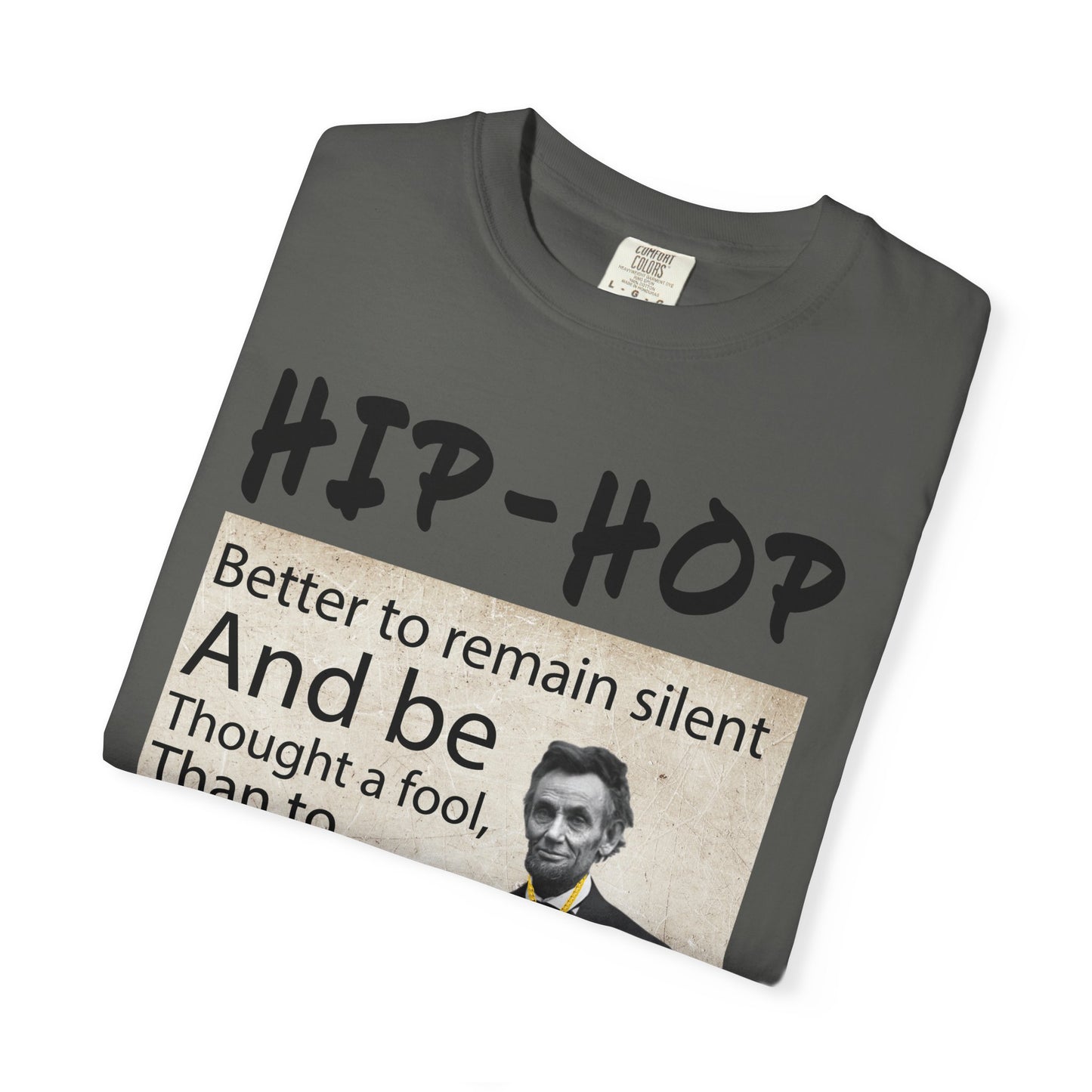 Hip-Hop Republicans T-Shirt — Abraham Lincoln Quote Graphic Tee