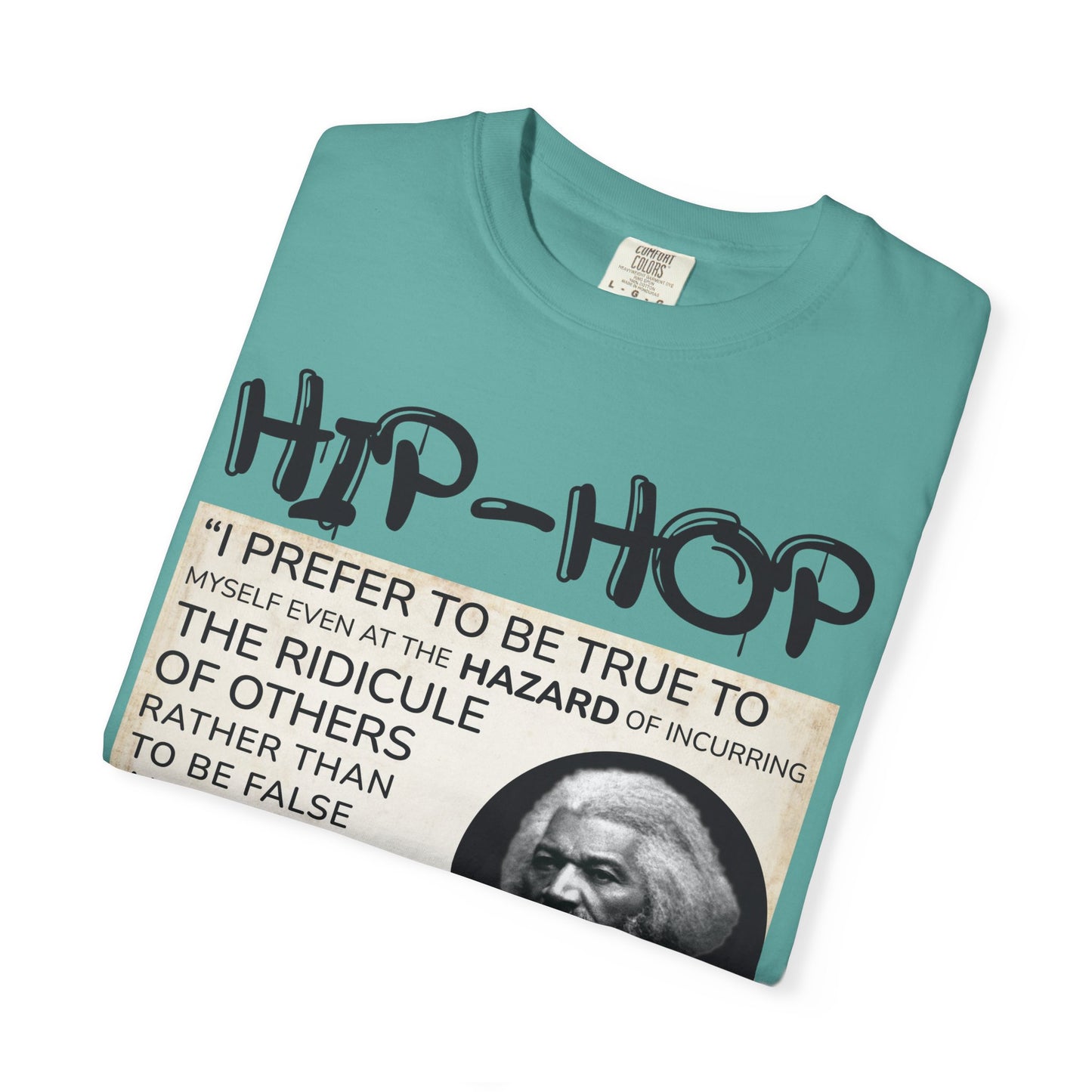 Hip-Hop Authenticity T-Shirt — Frederick Douglass Quote "I Prefer to Be True"