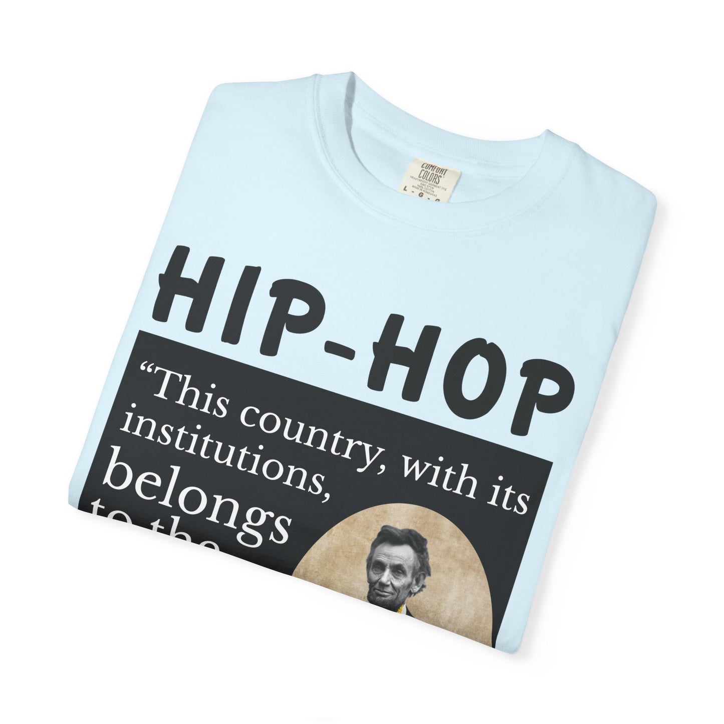 Political Quote T-Shirt — 'Hip-Hop Republicans' Graphic Tee with Historic Quote