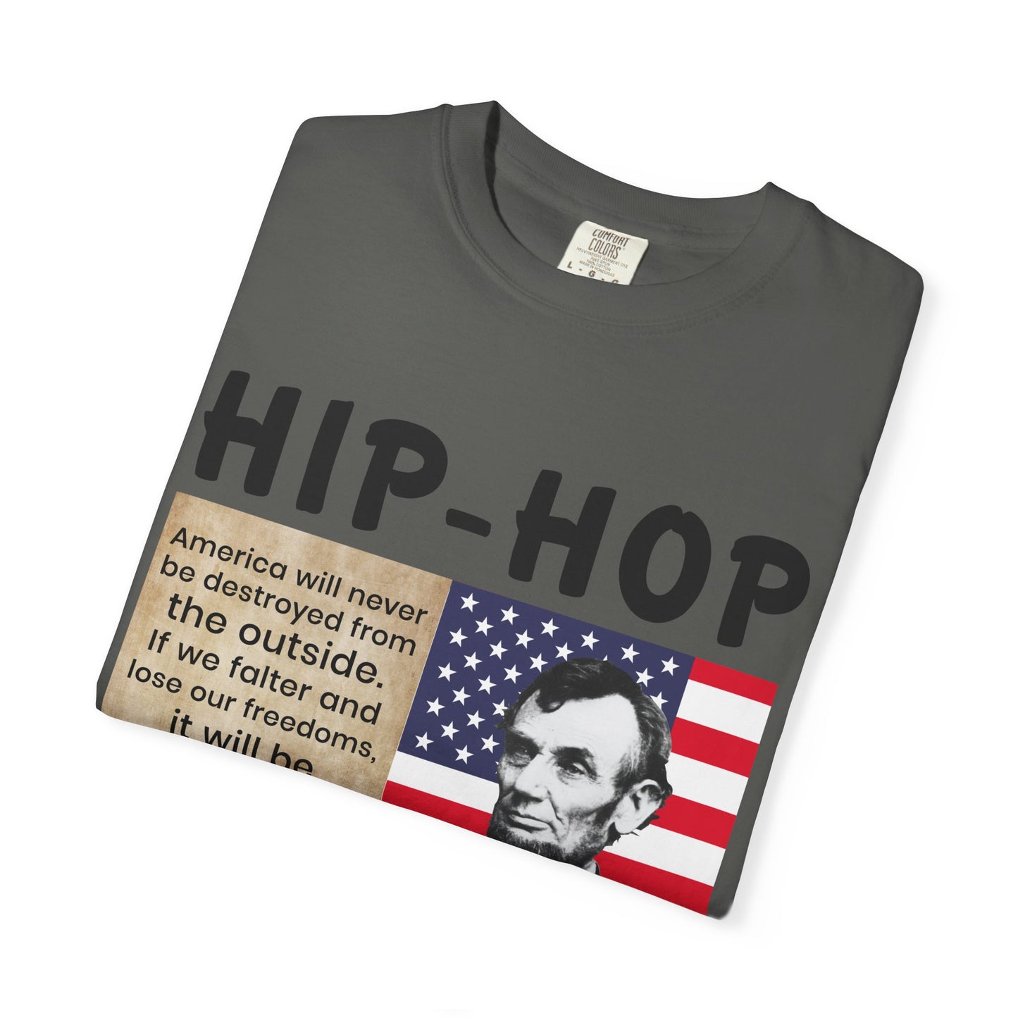 Hip-Hop Republicans T-Shirt — Lincoln Quote Patriotic Graphic Tee