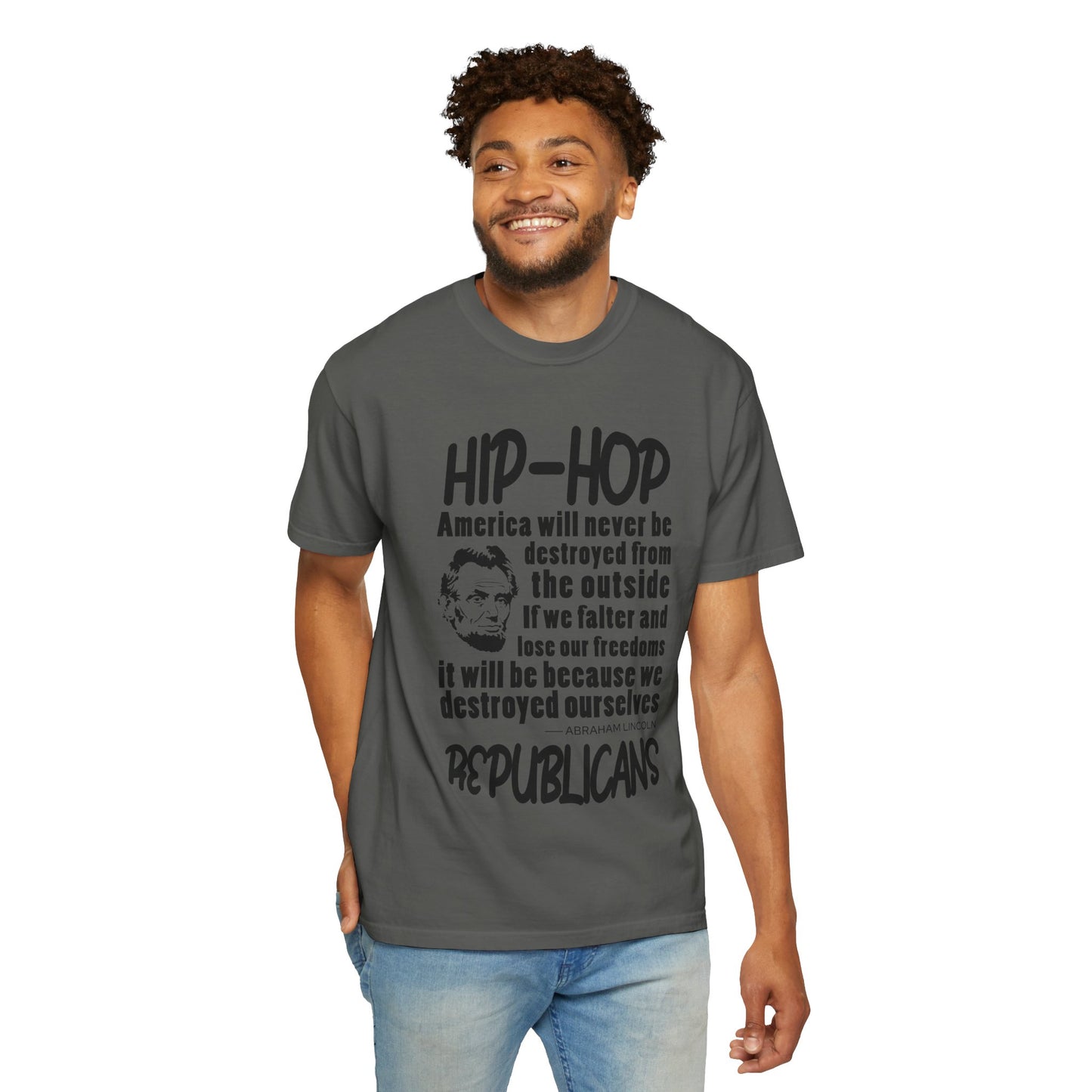 Hip-Hop Republicans Quote T-Shirt — Political Satire Tee with Lincoln Design