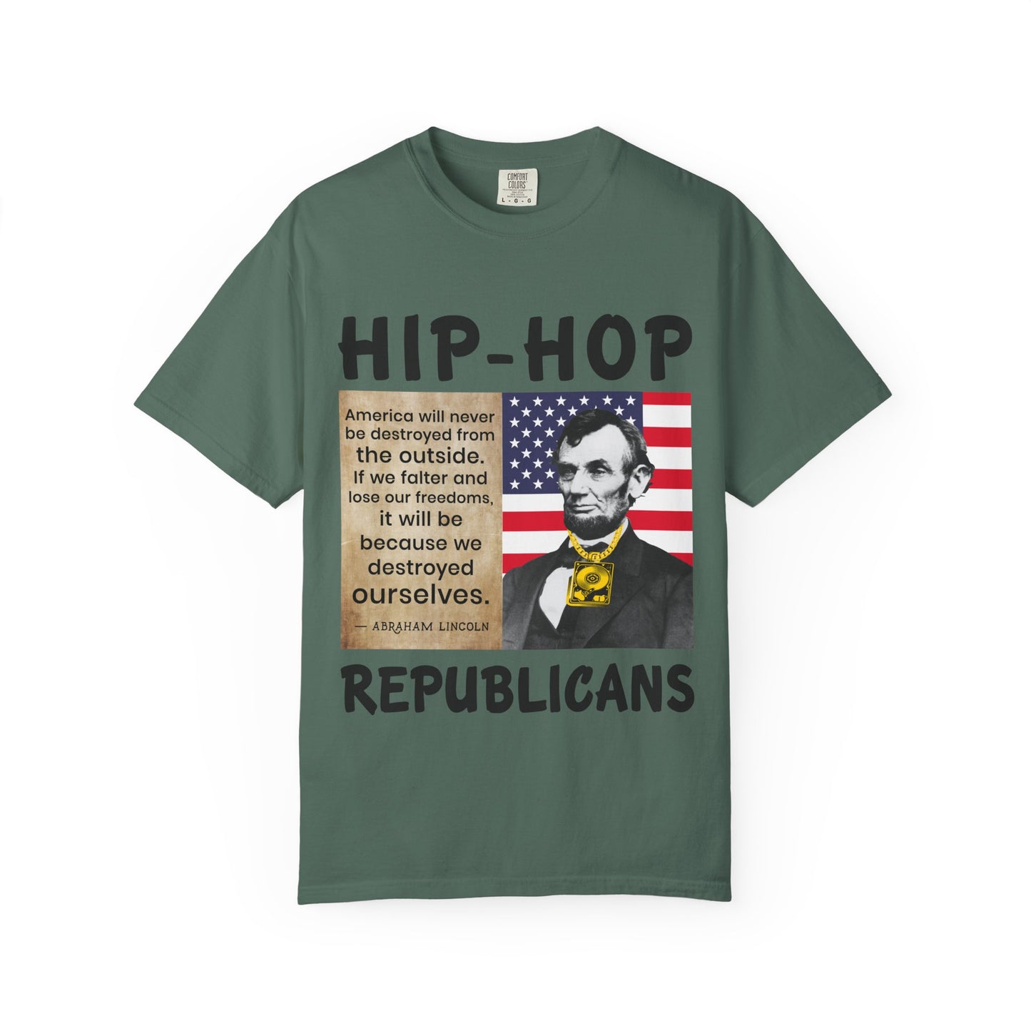 Hip-Hop Republicans T-Shirt — Lincoln Quote Patriotic Graphic Tee