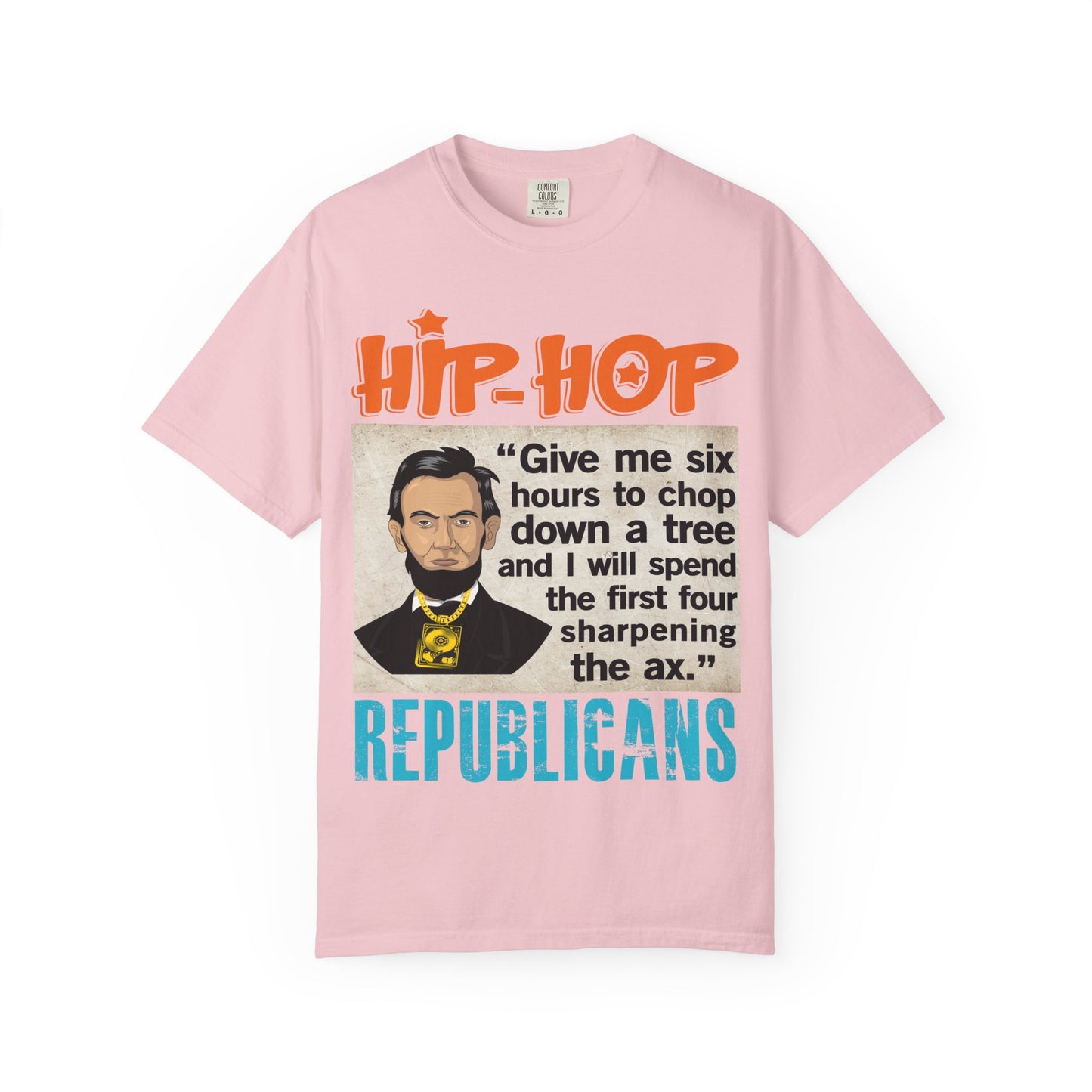 Hip Hop Republicans Abraham Lincoln Political Rap T-Shirt