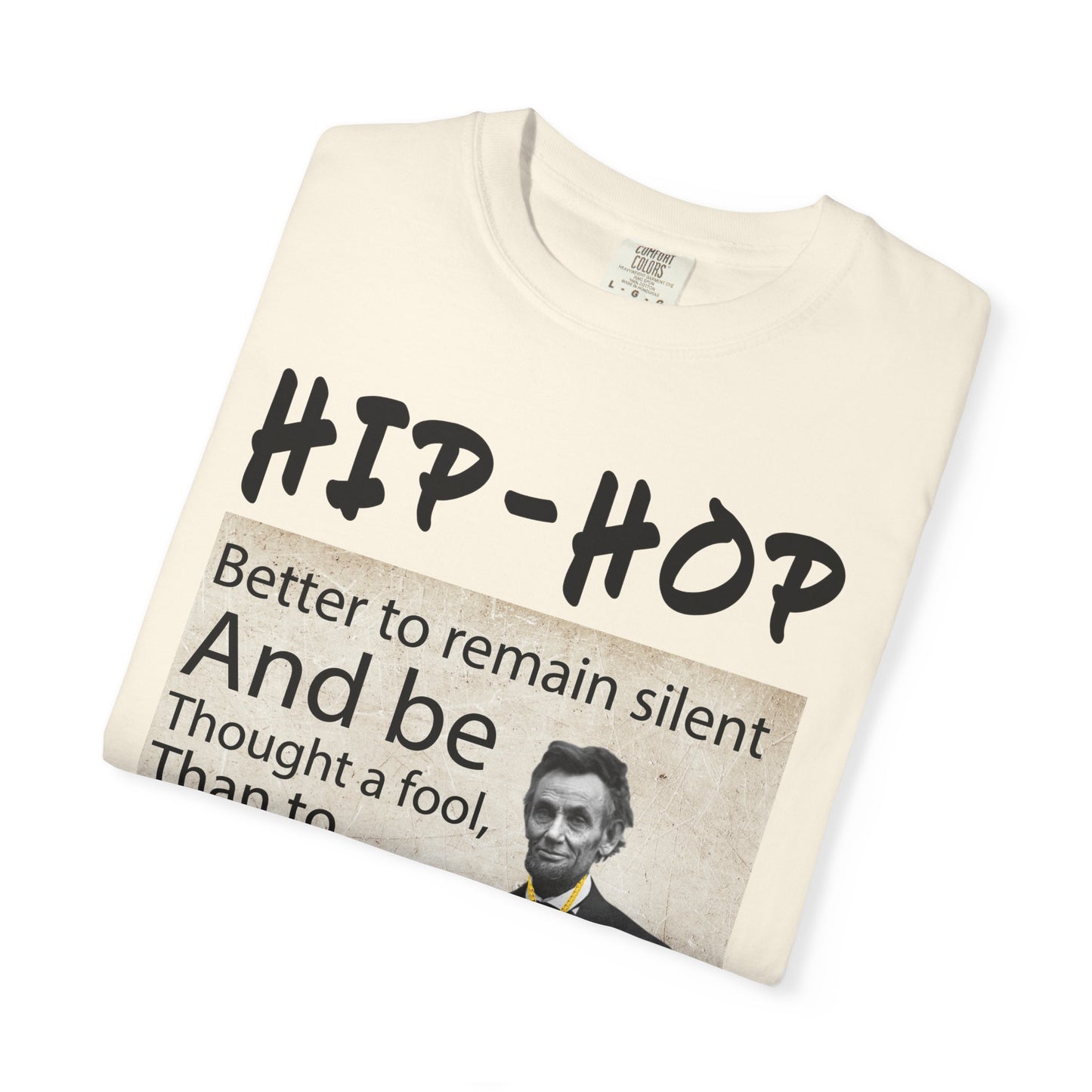 Hip-Hop Republicans T-Shirt — Abraham Lincoln Quote Graphic Tee
