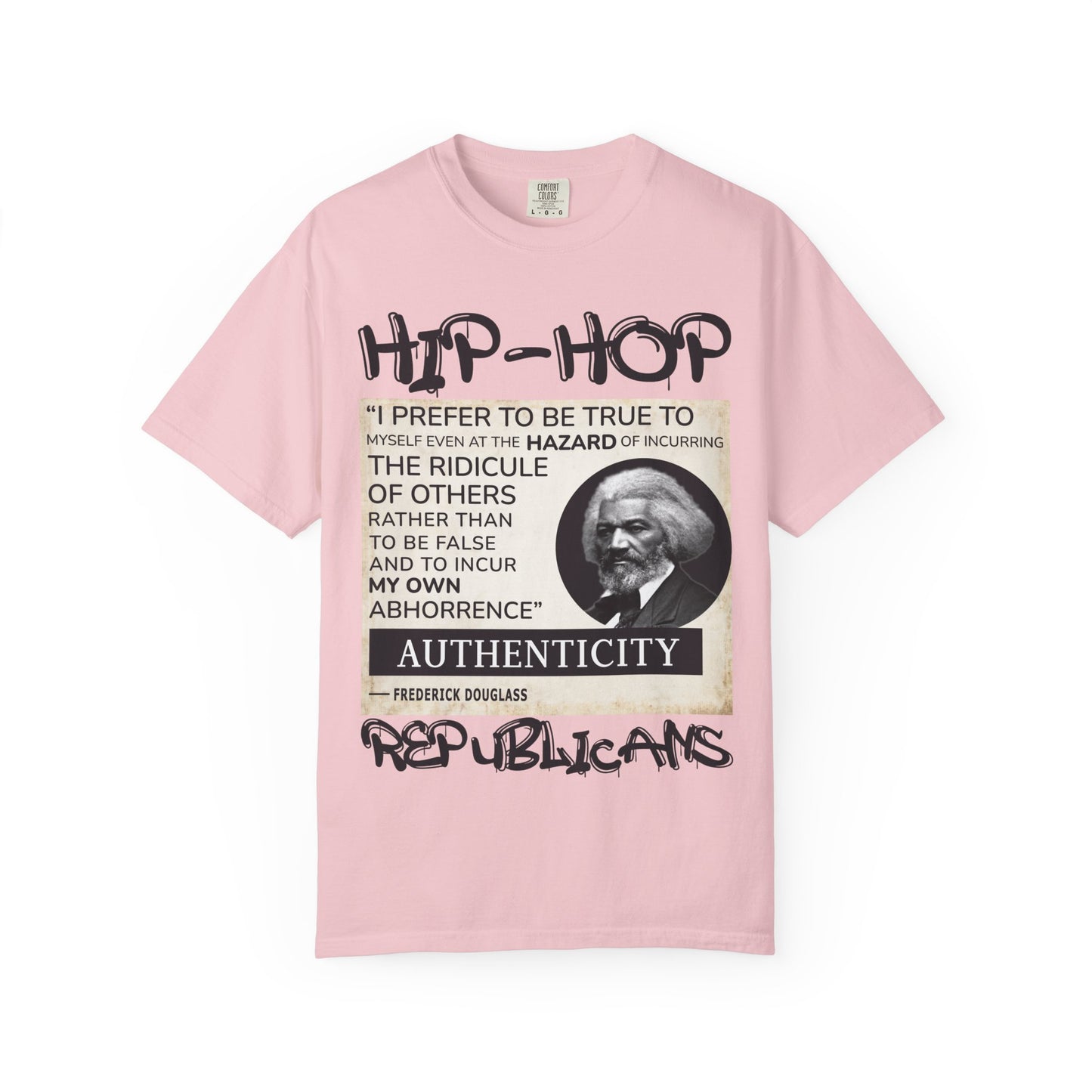 Hip-Hop Authenticity T-Shirt — Frederick Douglass Quote "I Prefer to Be True"