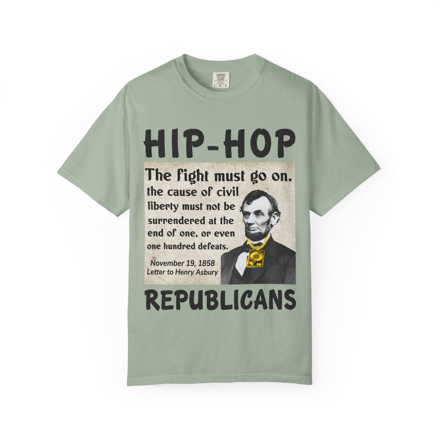 Hip-Hop Republicans T-Shirt — "The fight must go on" Lincoln Quote Tee