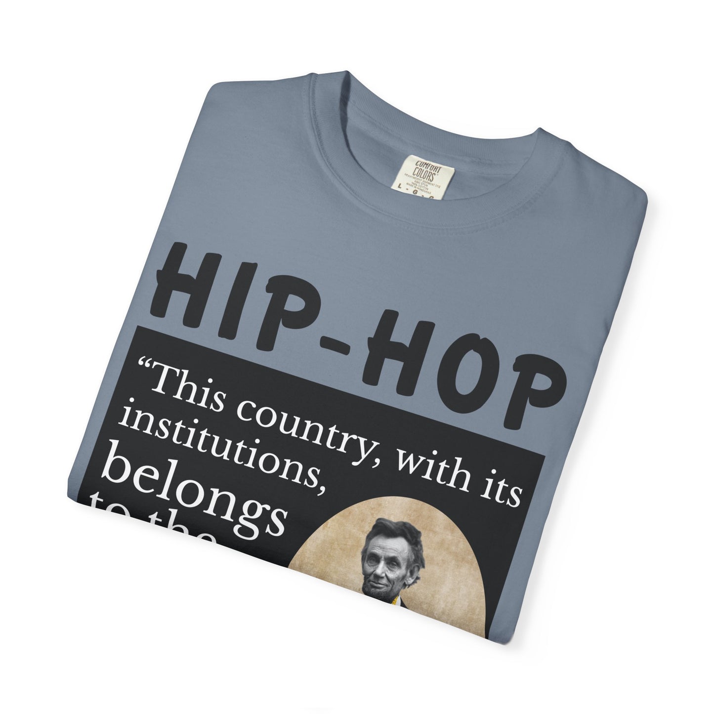 Political Quote T-Shirt — 'Hip-Hop Republicans' Graphic Tee with Historic Quote