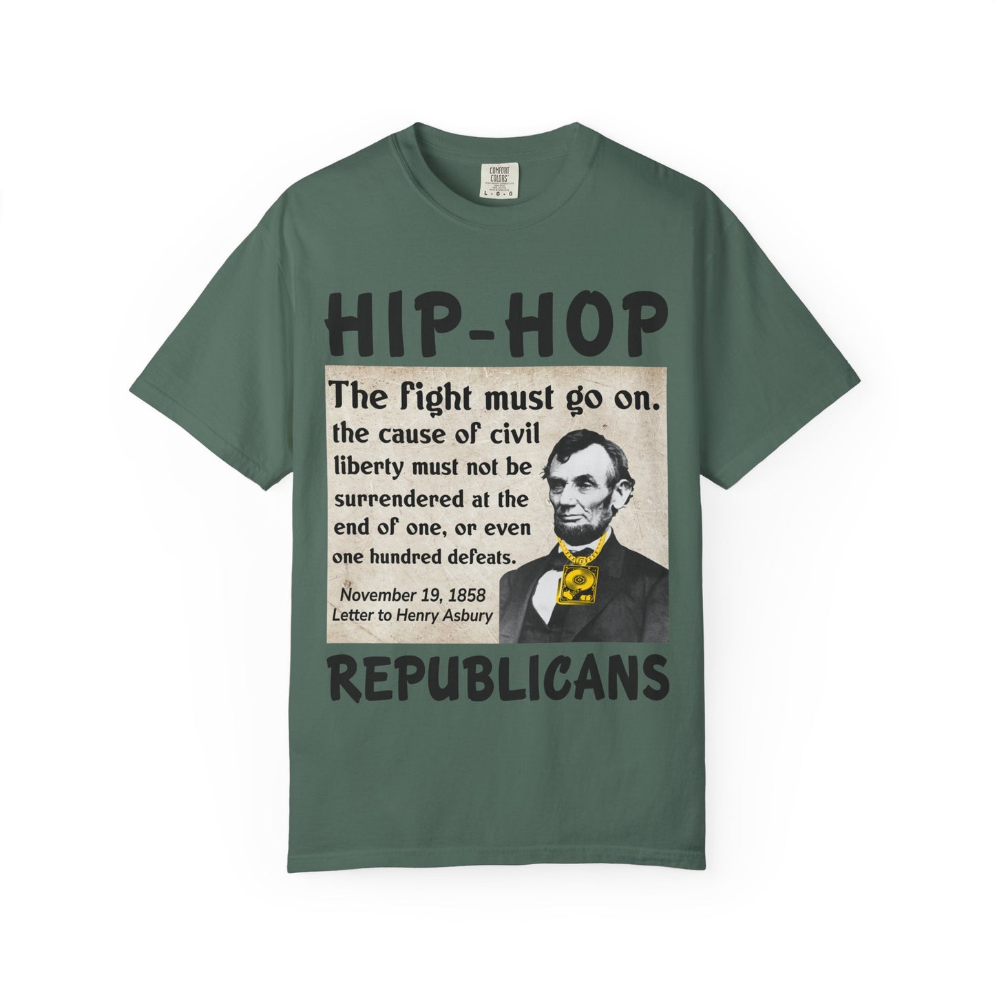 Hip-Hop Republicans T-Shirt — "The fight must go on" Lincoln Quote Tee
