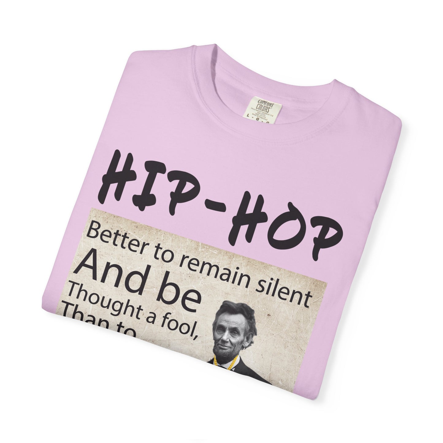 Hip-Hop Republicans T-Shirt — Abraham Lincoln Quote Graphic Tee