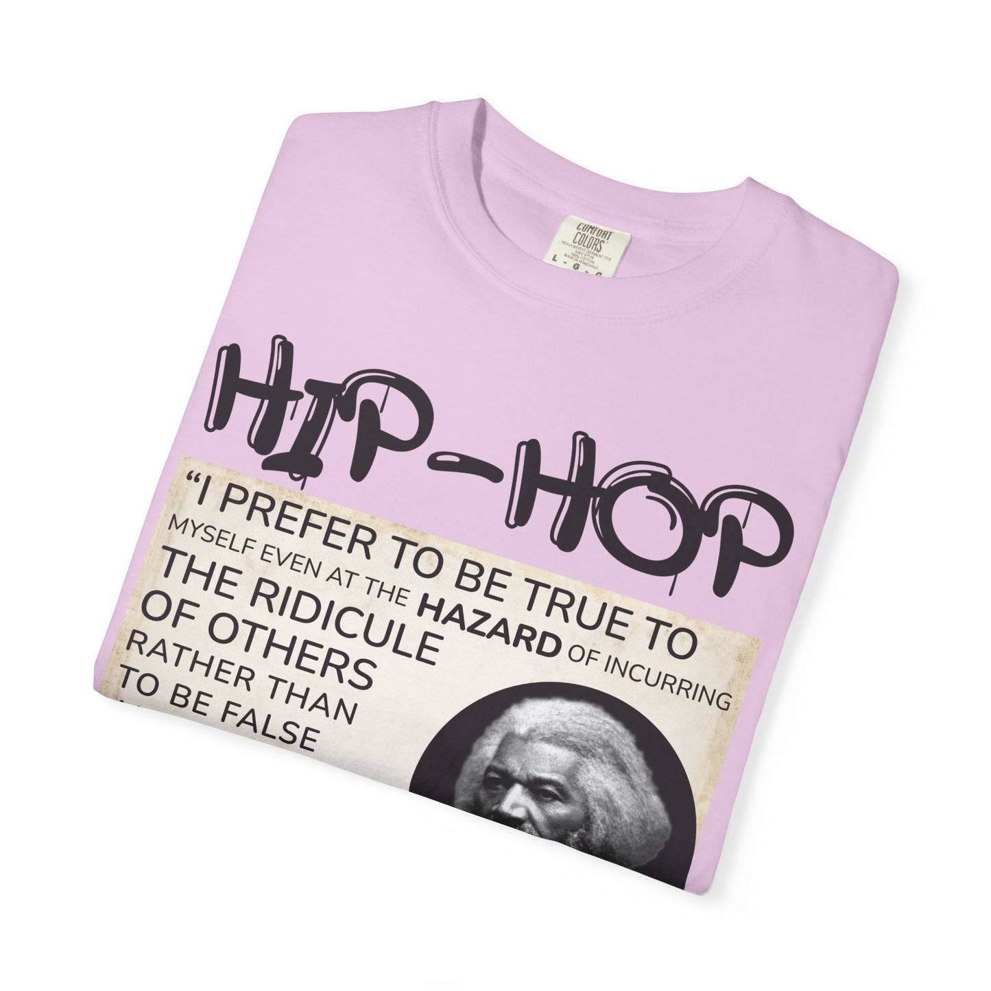Hip-Hop Authenticity T-Shirt — Frederick Douglass Quote "I Prefer to Be True"