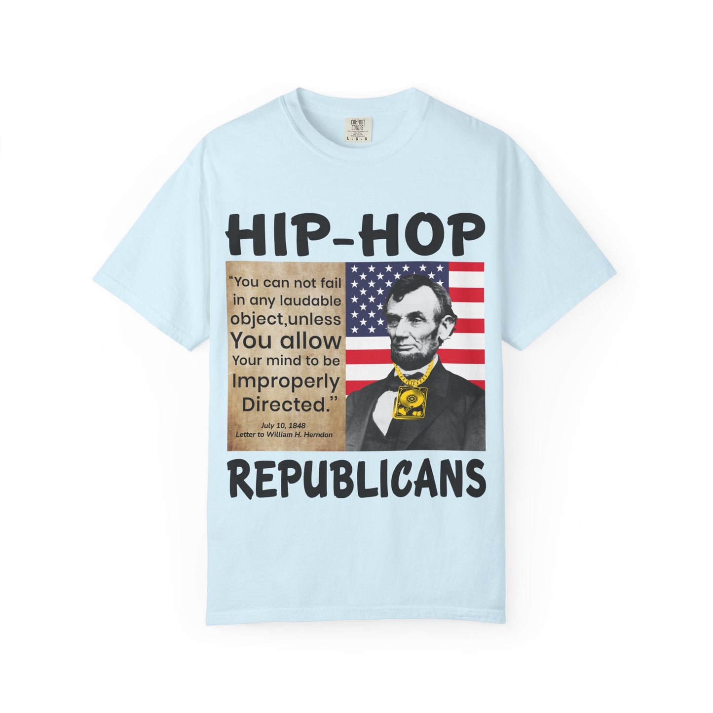 Hip-Hop Republicans T-Shirt — Lincoln Quote Patriotic Graphic Tee