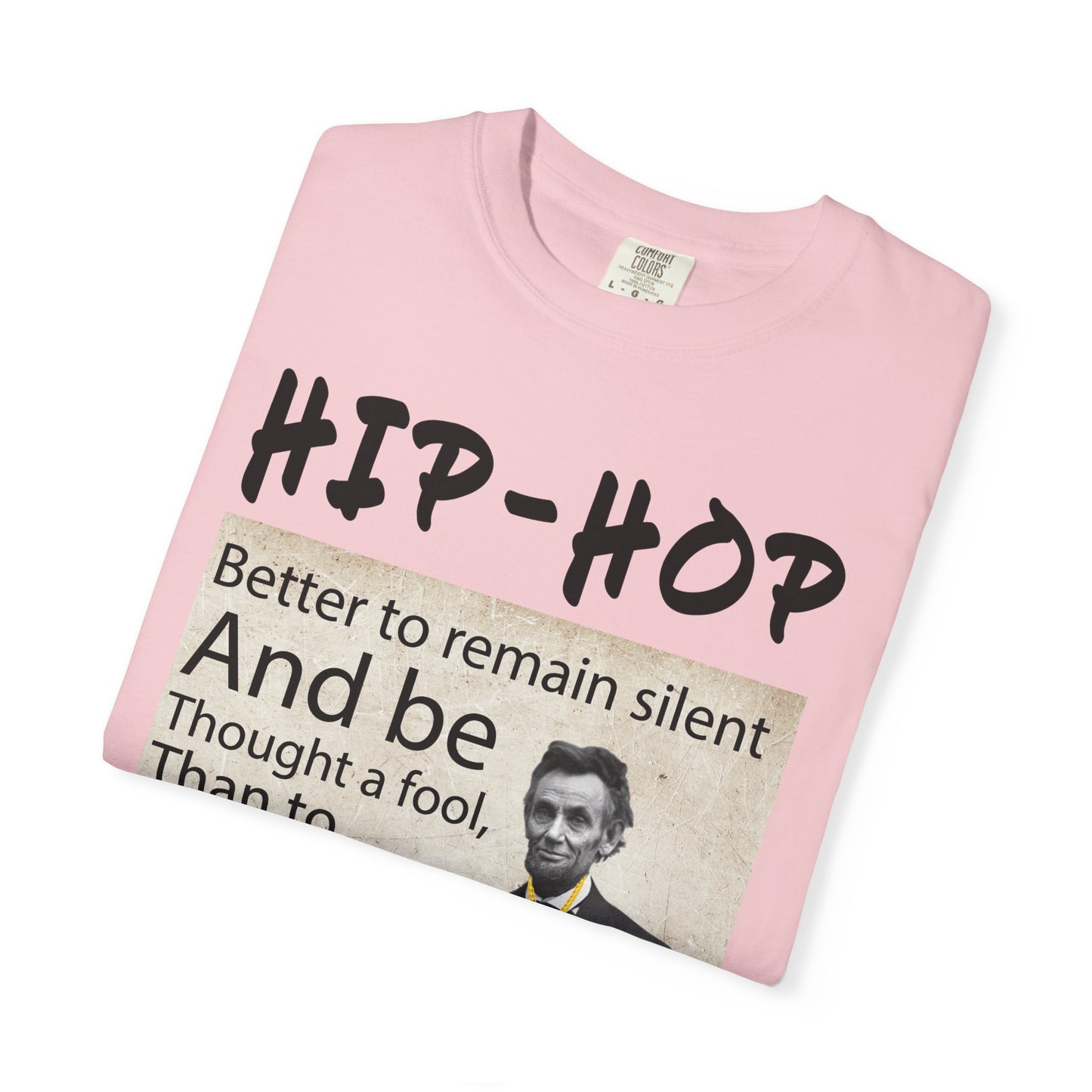 Hip-Hop Republicans T-Shirt — Abraham Lincoln Quote Graphic Tee