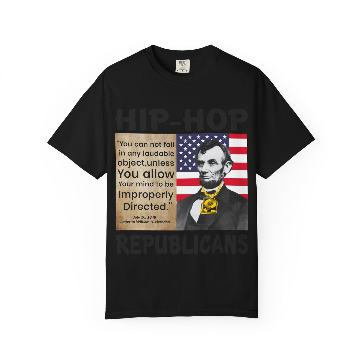 Hip-Hop Republicans T-Shirt — Lincoln Quote Patriotic Graphic Tee