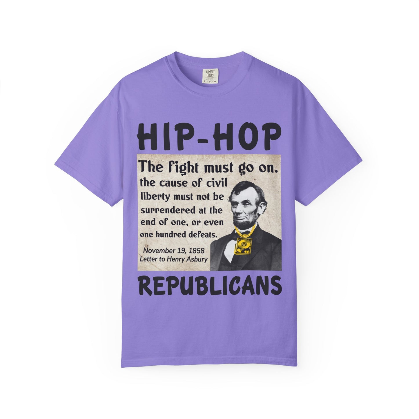 Hip-Hop Republicans T-Shirt — "The fight must go on" Lincoln Quote Tee