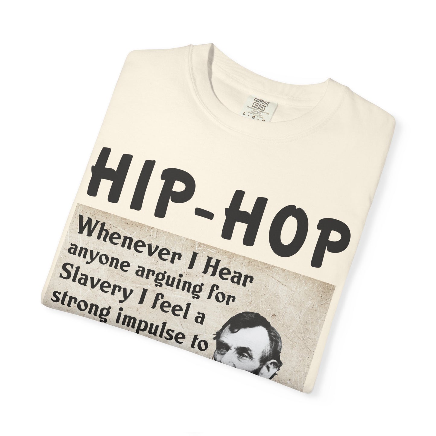 Hip-Hop Republicans T-Shirt — Lincoln Abolition Quote Graphic Tee