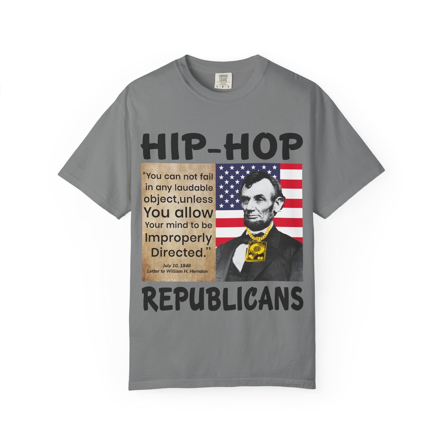 Hip-Hop Republicans T-Shirt — Lincoln Quote Patriotic Graphic Tee