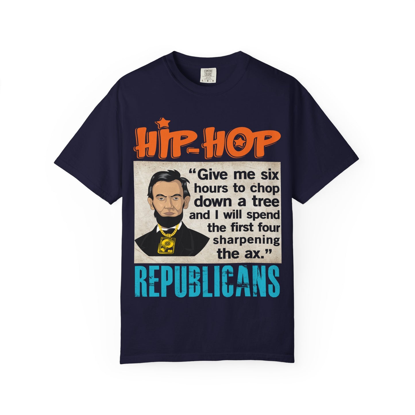 Hip Hop Republicans Abraham Lincoln Political Rap T-Shirt