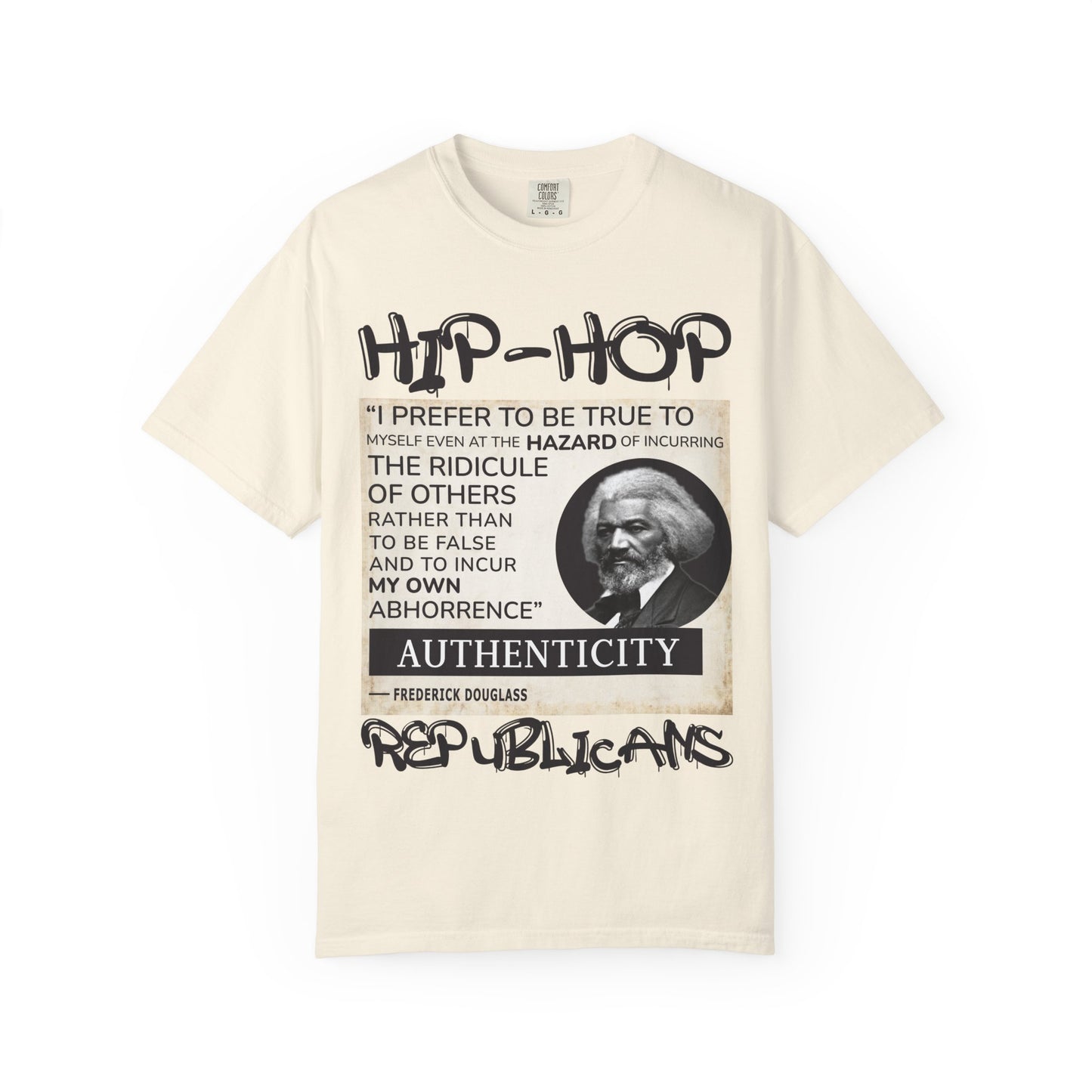 Hip-Hop Authenticity T-Shirt — Frederick Douglass Quote "I Prefer to Be True"