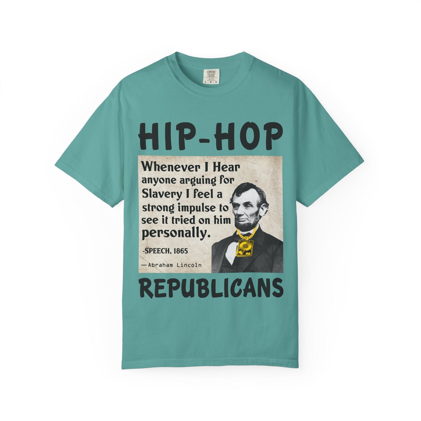 Hip-Hop Republicans T-Shirt — Vintage Lincoln Quote Graphic Tee