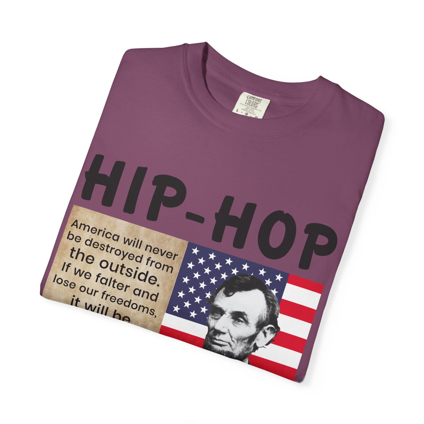 Hip-Hop Republicans T-Shirt — Lincoln Quote Patriotic Graphic Tee