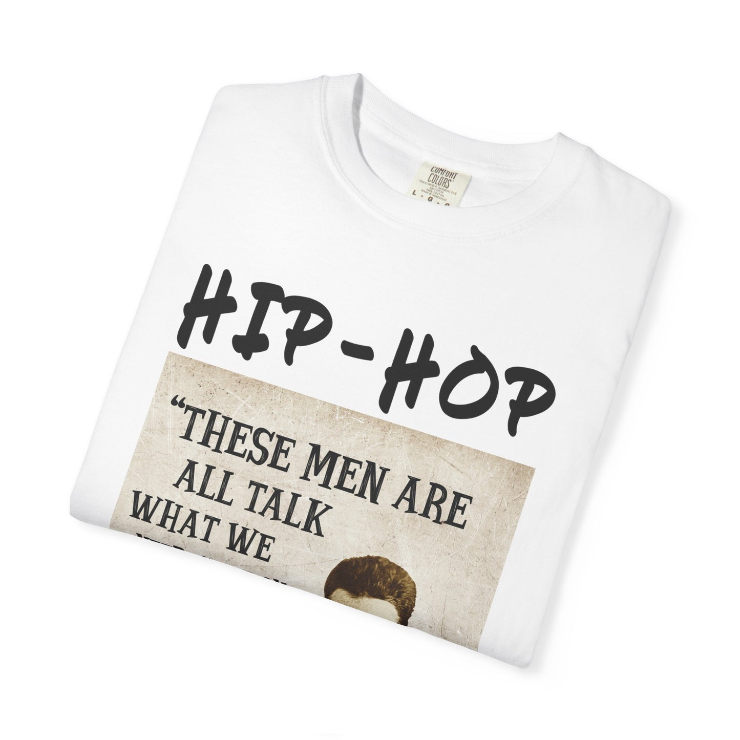 Hip-Hop Republicans T-Shirt — "These Men Are All Talk" John Brown Quote Graphic Tee