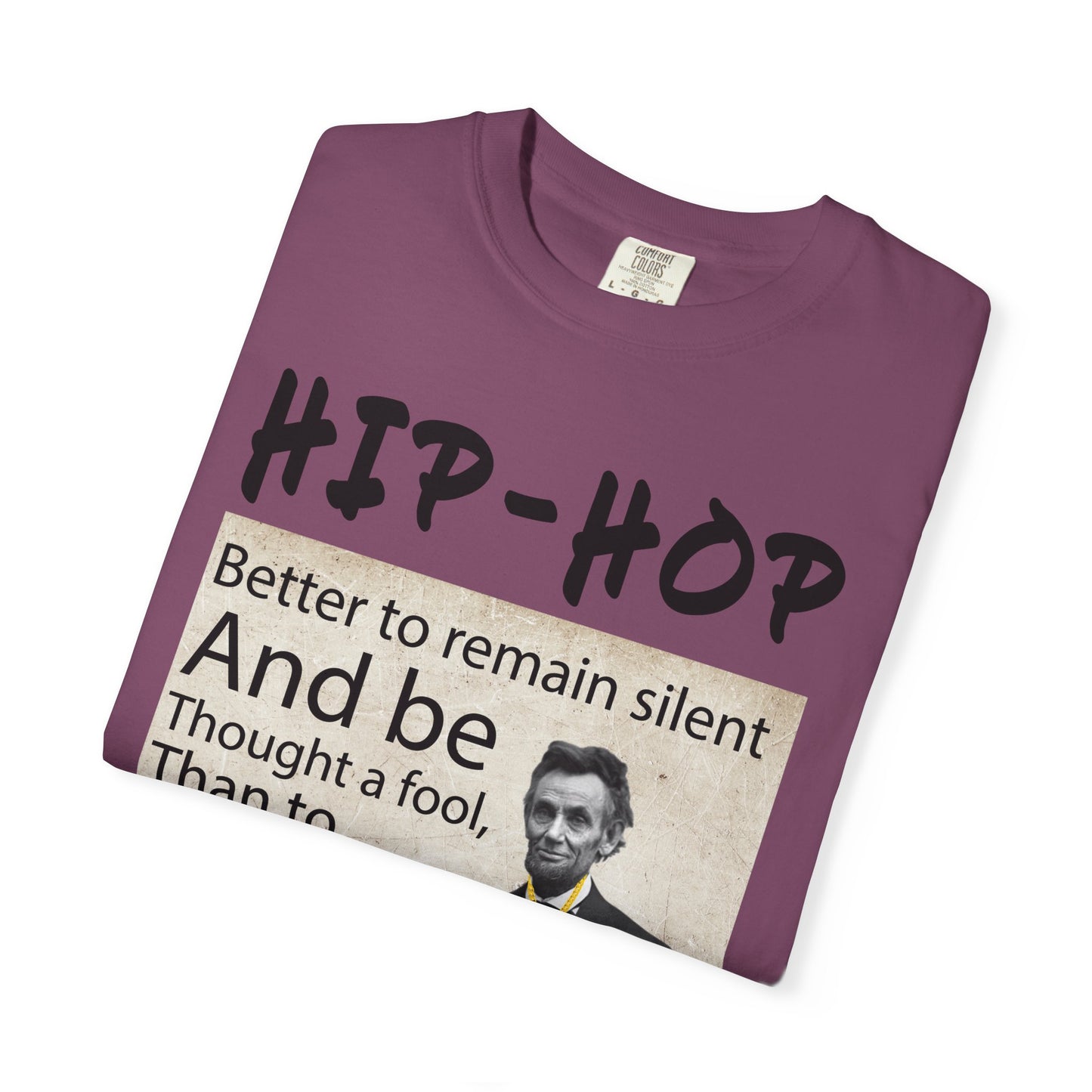 Hip-Hop Republicans T-Shirt — Abraham Lincoln Quote Graphic Tee