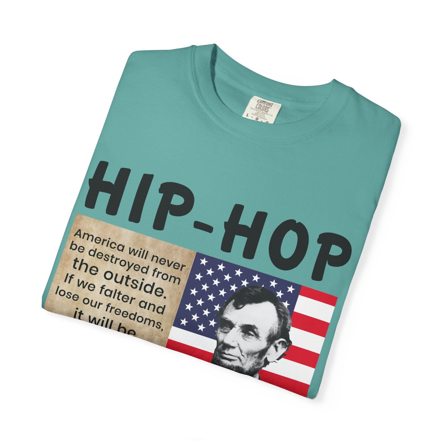 Hip-Hop Republicans T-Shirt — Lincoln Quote Patriotic Graphic Tee