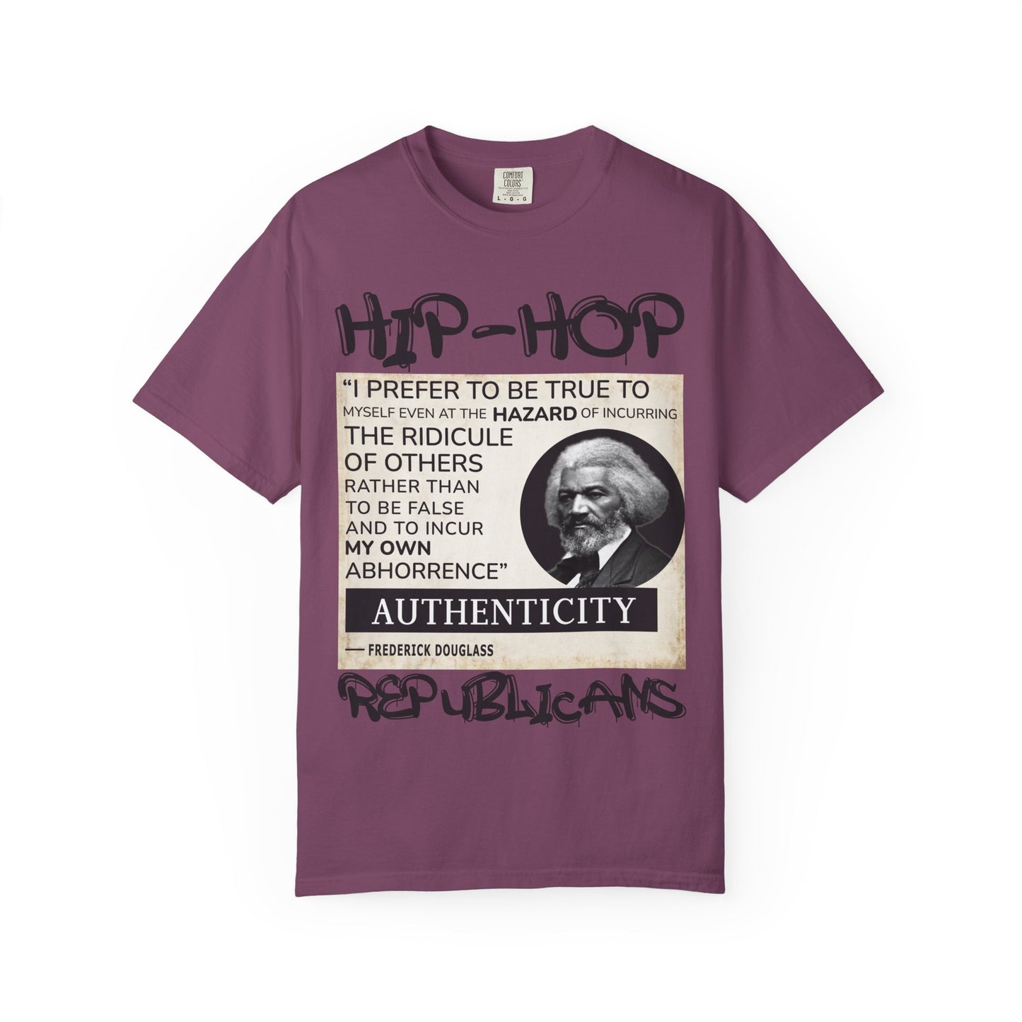 Hip-Hop Authenticity T-Shirt — Frederick Douglass Quote "I Prefer to Be True"