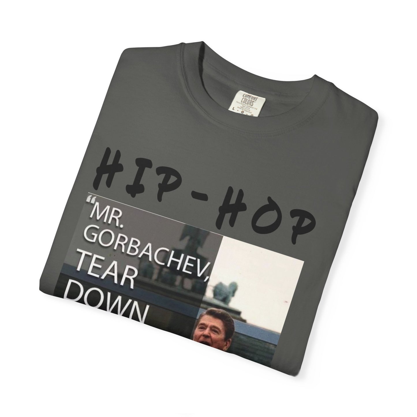 Hip-Hop Republicans T-Shirt — "Mr. Gorbachev, Tear Down This Wall!" Reagan Photo Tee