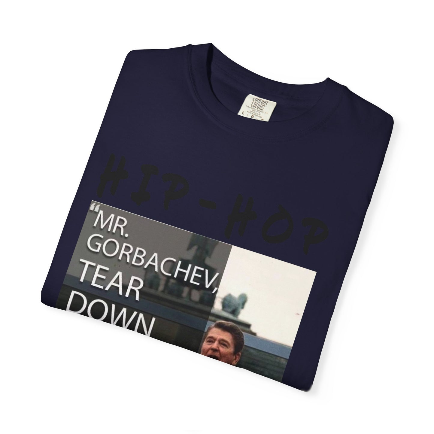 Hip-Hop Republicans T-Shirt — "Mr. Gorbachev, Tear Down This Wall!" Reagan Photo Tee