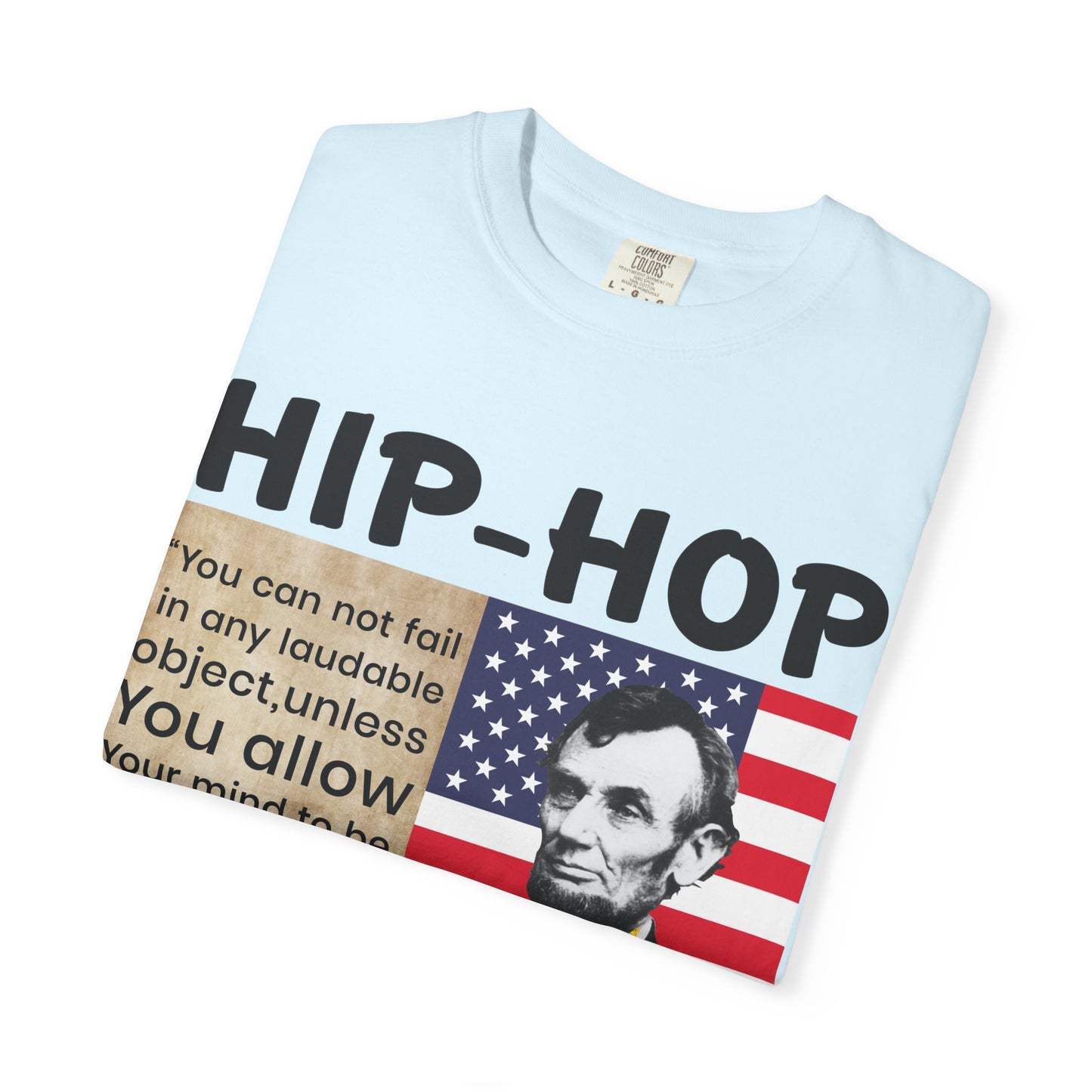 Hip-Hop Republicans T-Shirt — Lincoln Quote Patriotic Graphic Tee