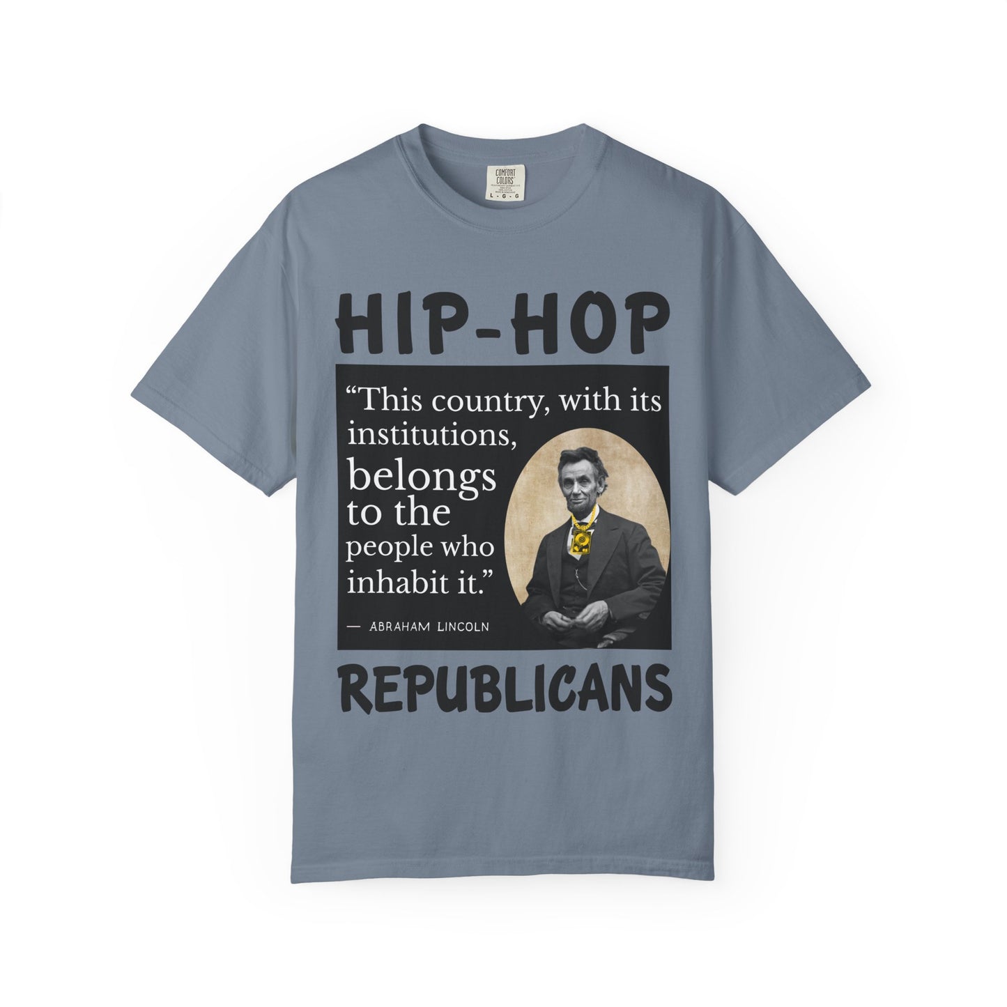Political Quote T-Shirt — 'Hip-Hop Republicans' Graphic Tee with Historic Quote