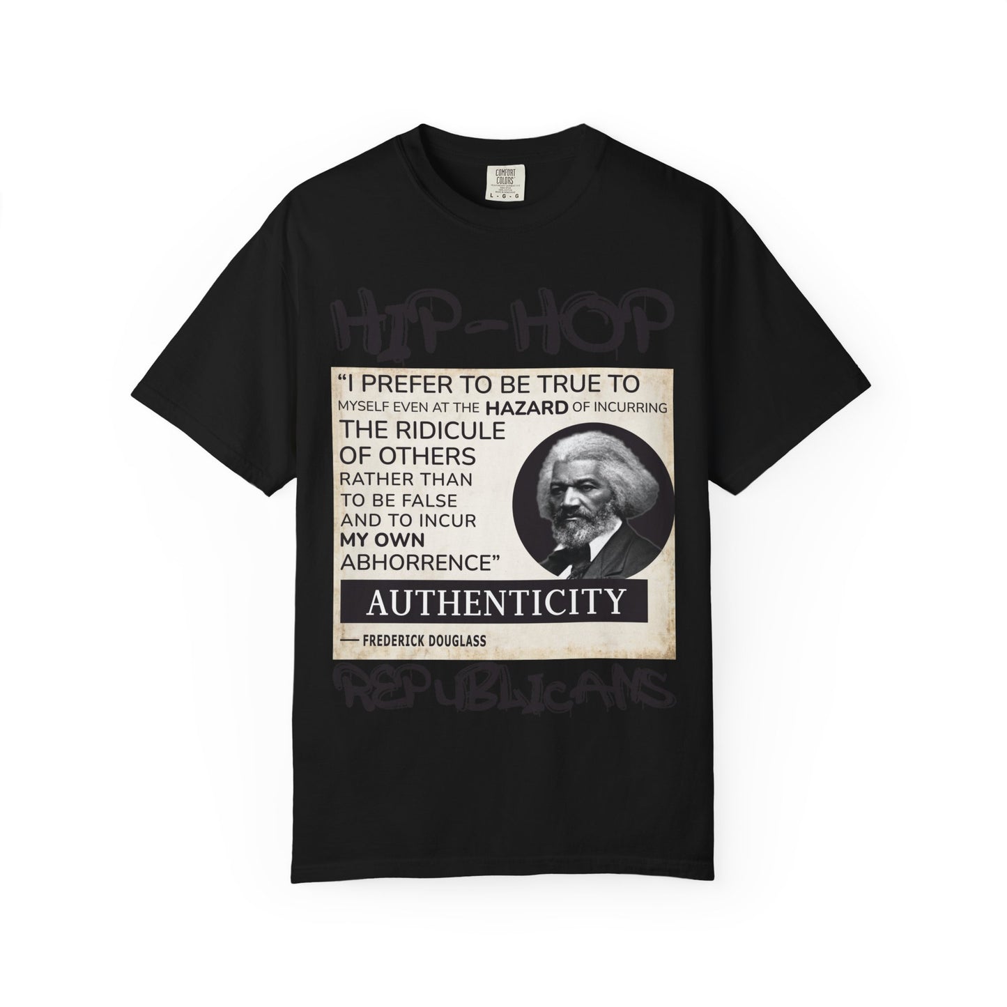 Hip-Hop Authenticity T-Shirt — Frederick Douglass Quote "I Prefer to Be True"