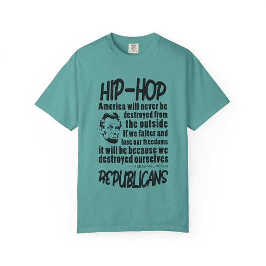 Hip-Hop Republicans Quote T-Shirt — Political Satire Tee with Lincoln Design