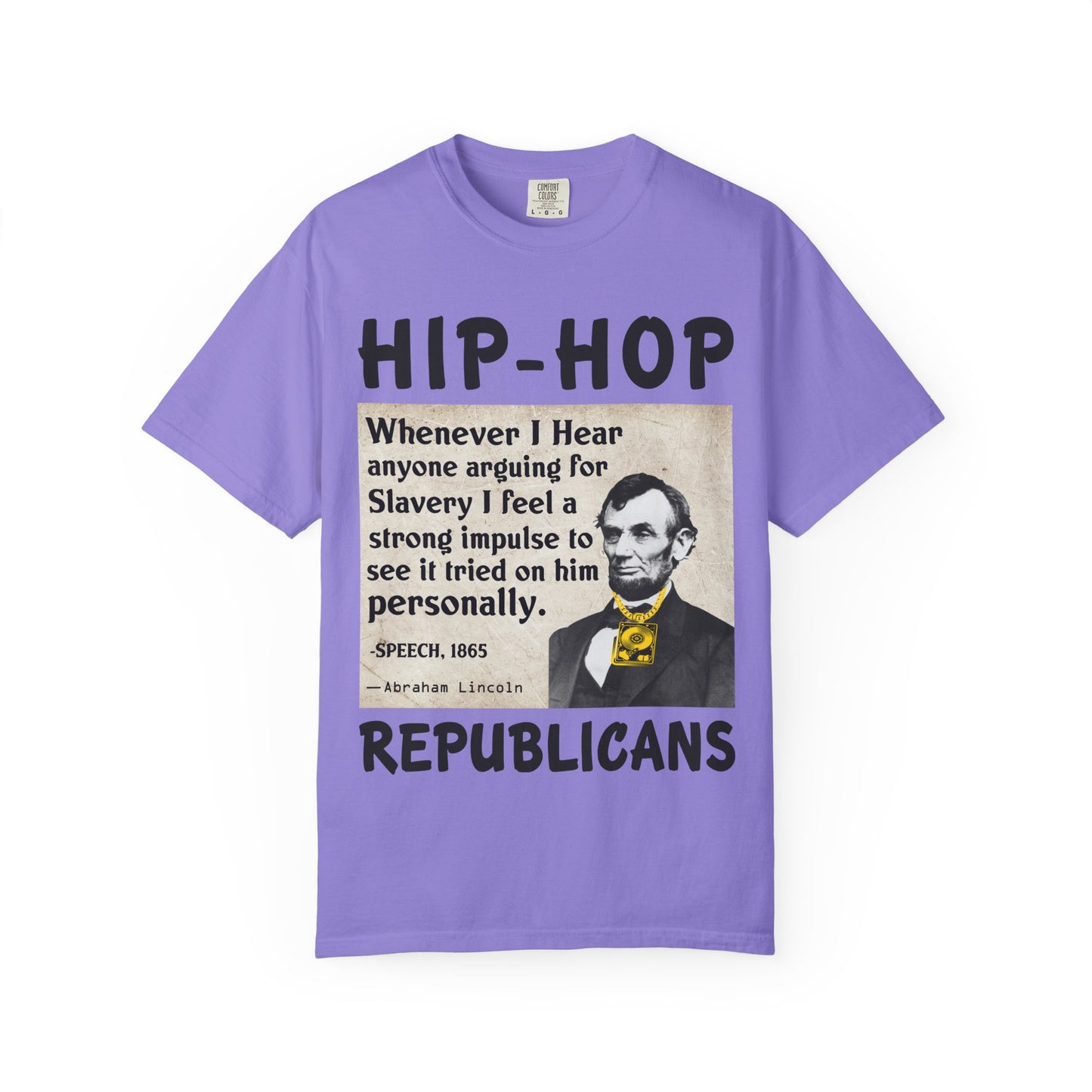 Hip-Hop Republicans T-Shirt — Vintage Lincoln Quote Graphic Tee