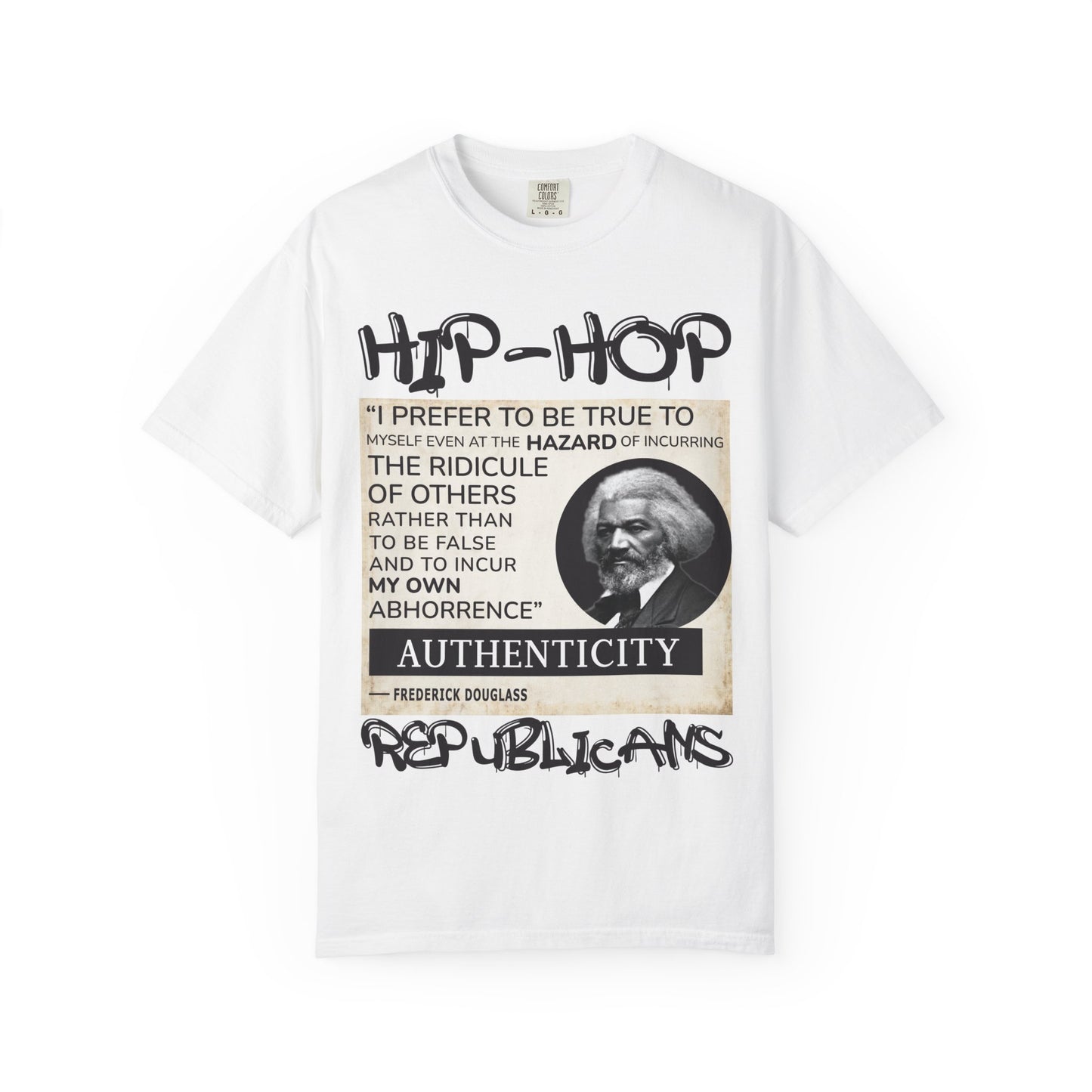 Hip-Hop Authenticity T-Shirt — Frederick Douglass Quote "I Prefer to Be True"