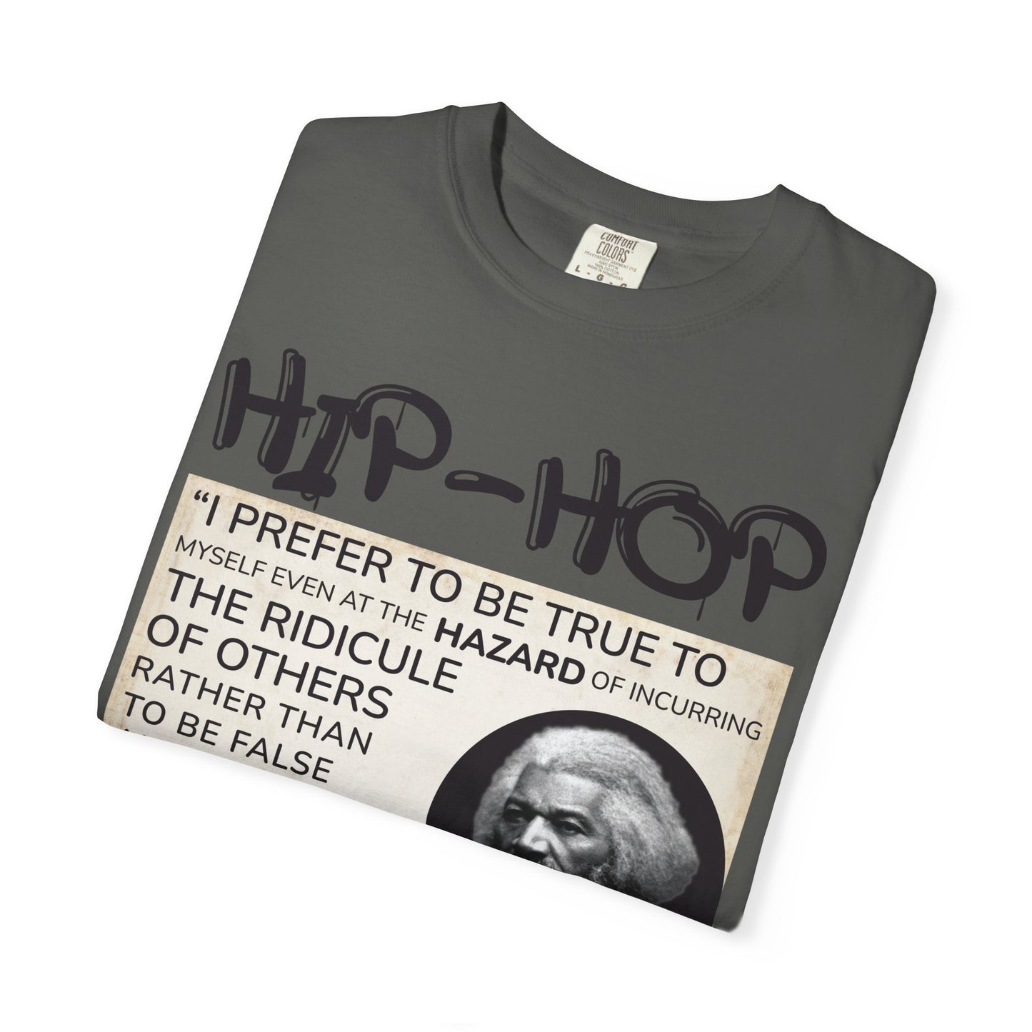 Hip-Hop Authenticity T-Shirt — Frederick Douglass Quote "I Prefer to Be True"