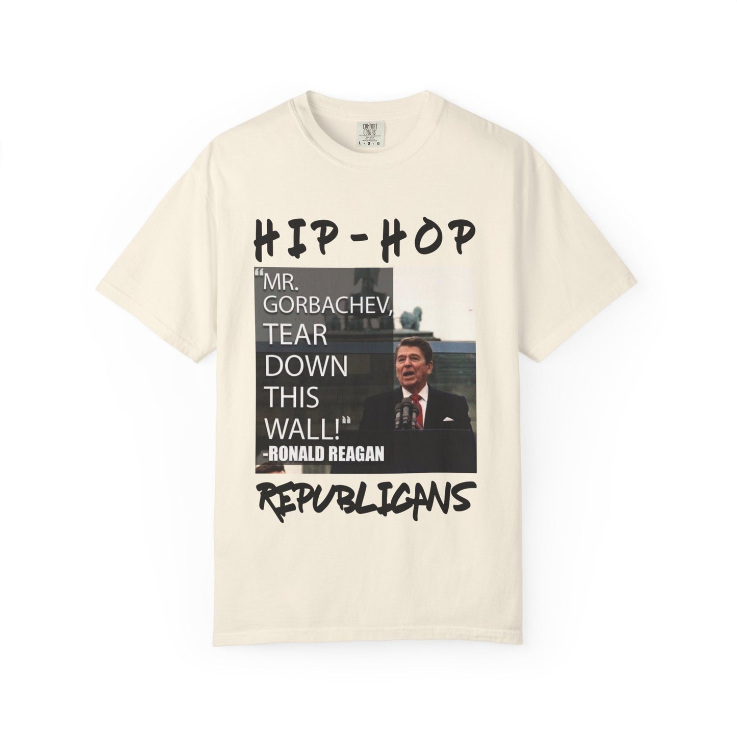 Hip-Hop Republicans T-Shirt — "Mr. Gorbachev, Tear Down This Wall!" Reagan Photo Tee