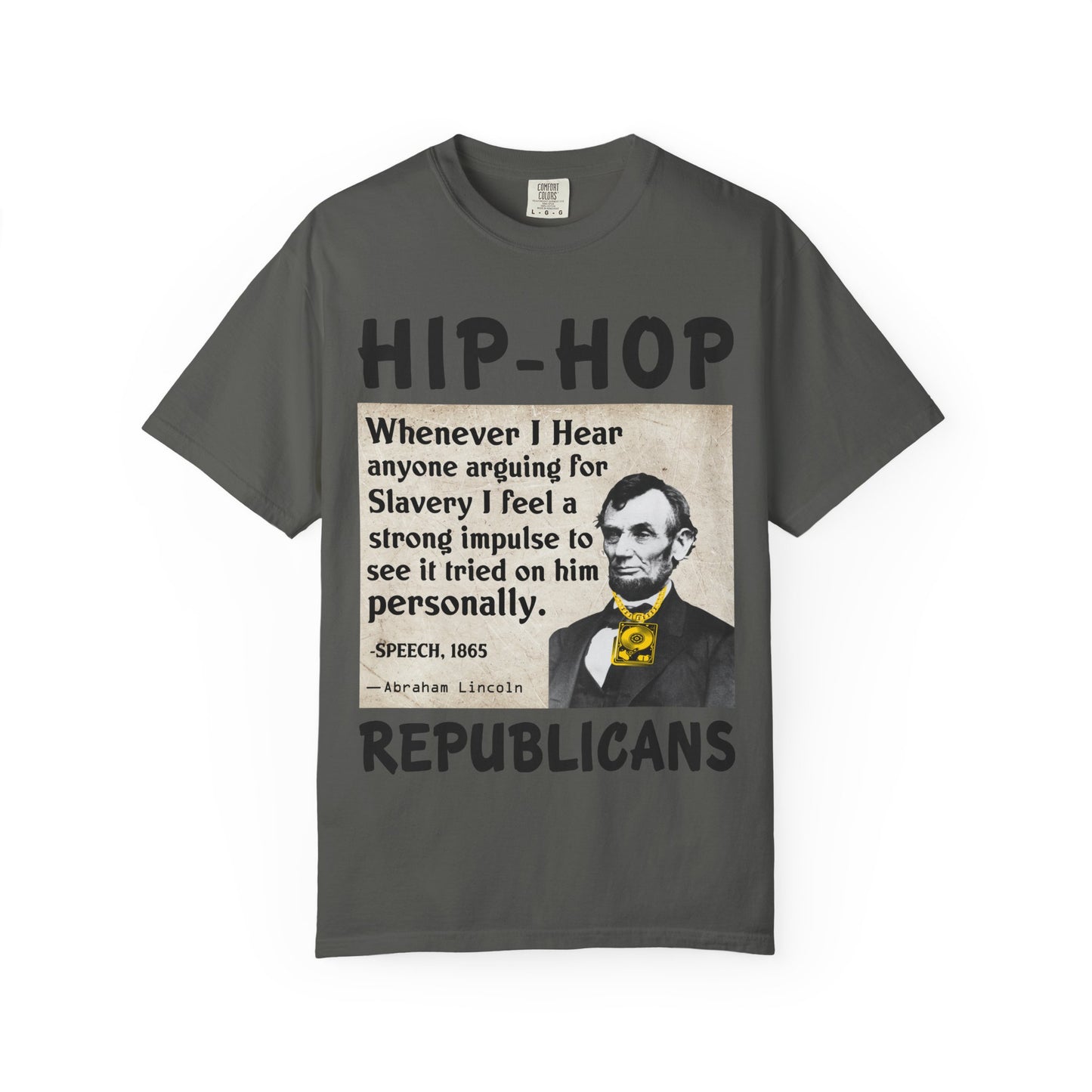 Hip-Hop Republicans T-Shirt — Vintage Lincoln Quote Graphic Tee